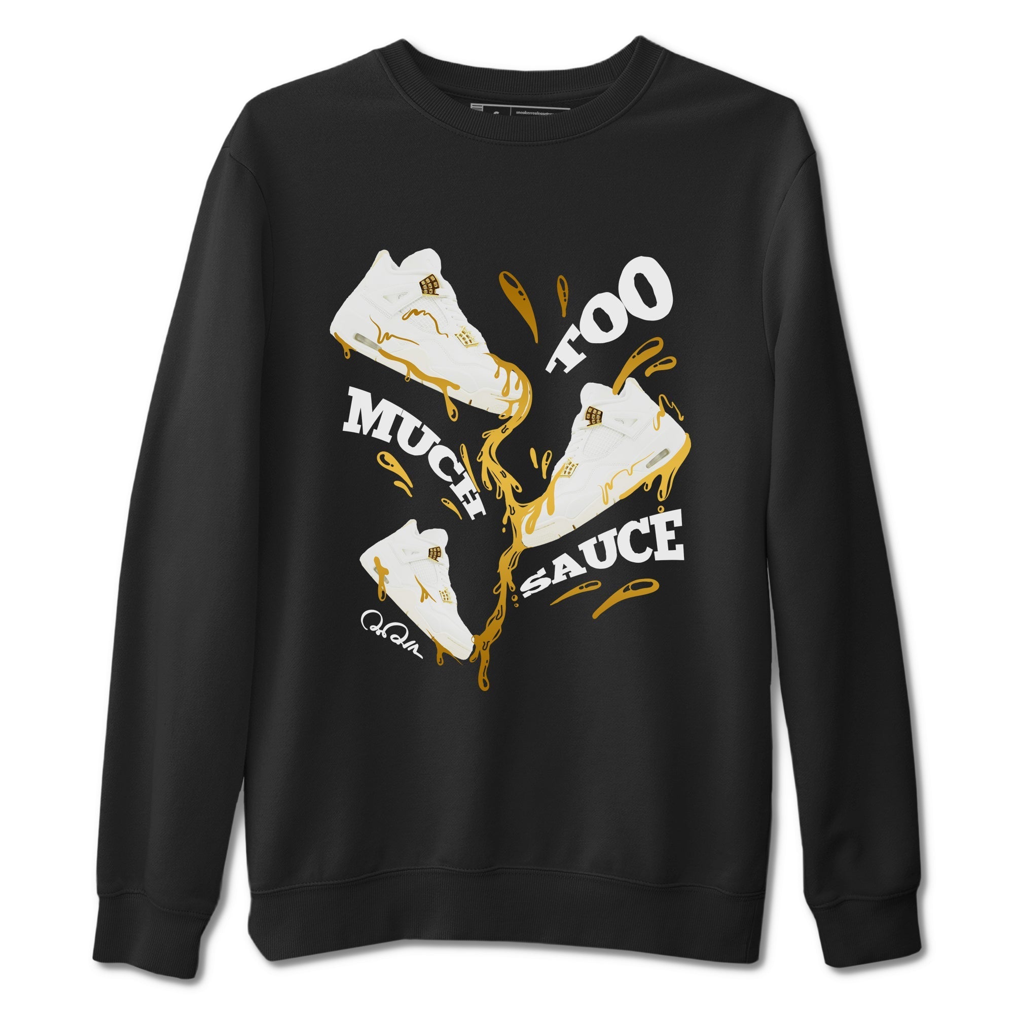 Too Much Sauce snkmatch Tees - Air Jordan 4 Sail 2024