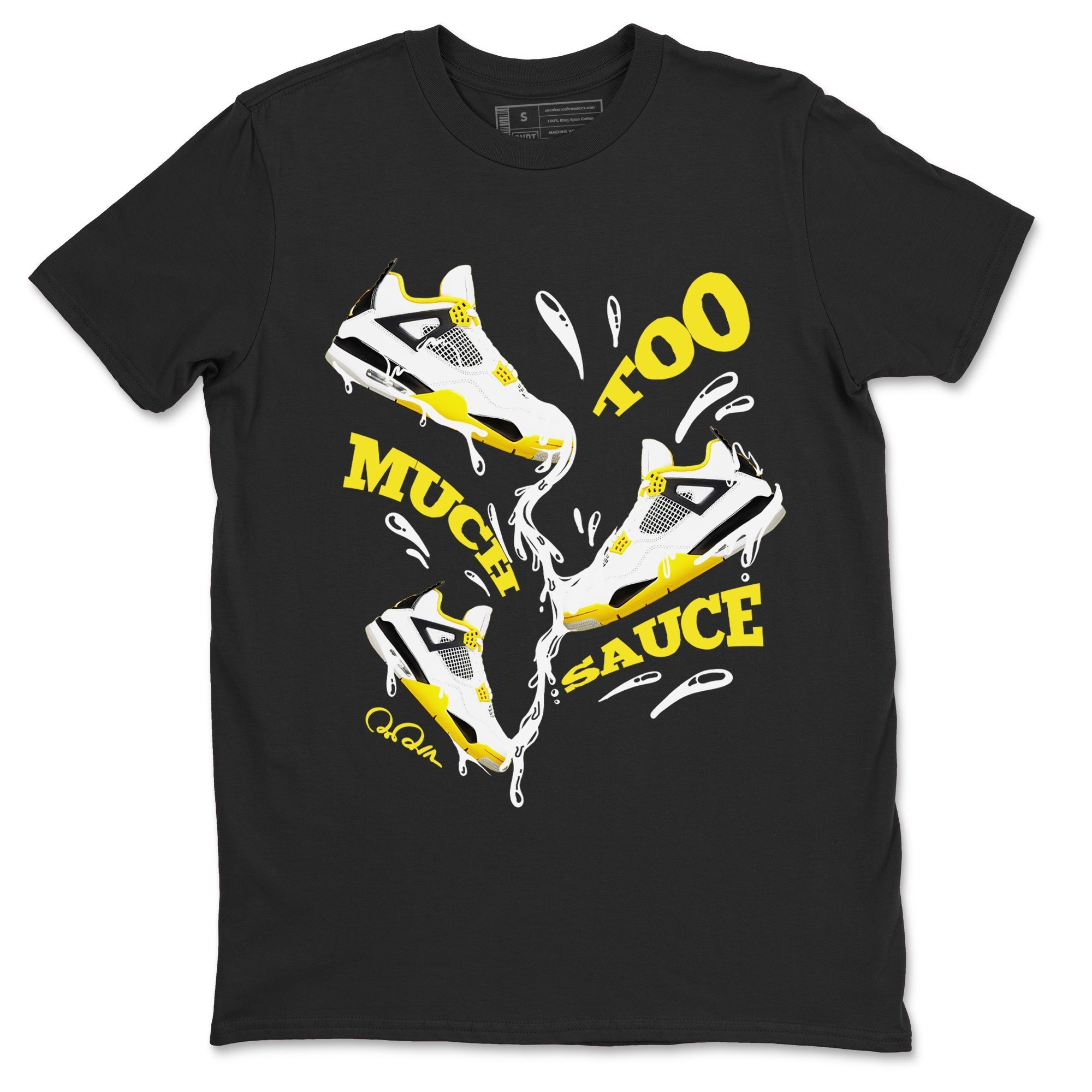 Too Much Sauce snkmatch Tees - Air Jordan 4 Vivid Sulfur