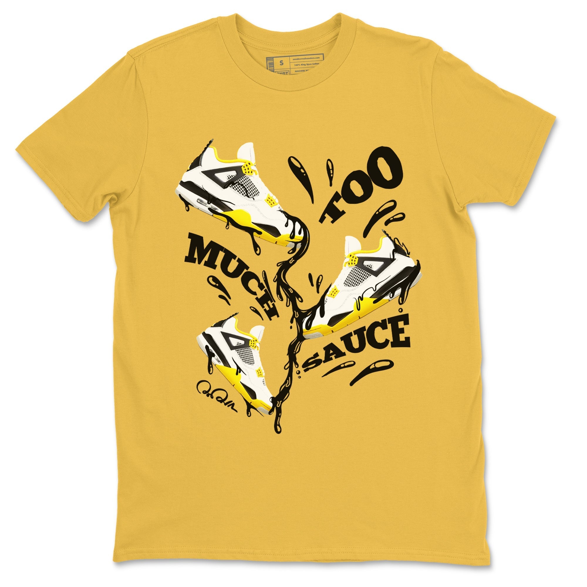 Too Much Sauce snkmatch Tees - Air Jordan 4 Vivid Sulfur