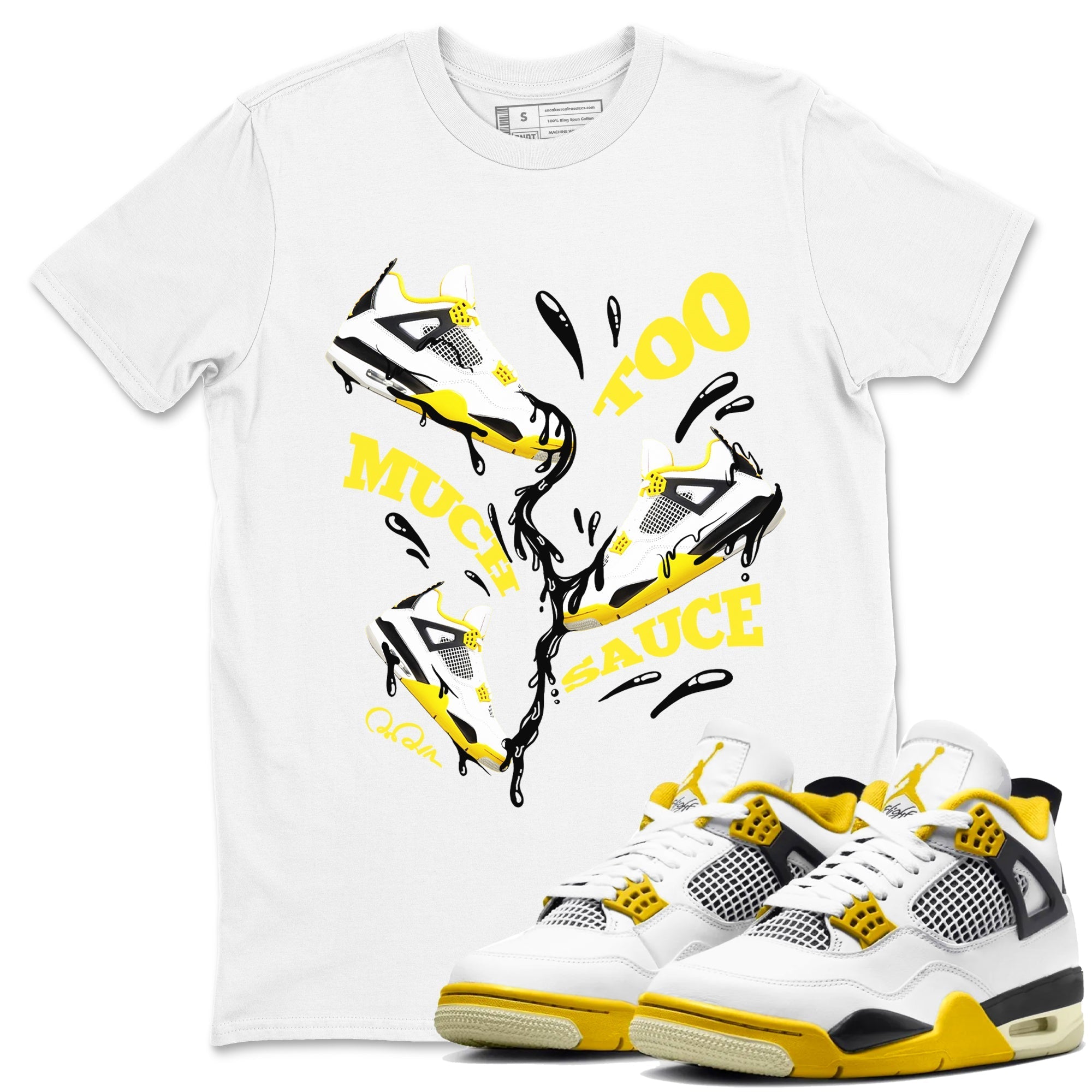 Too Much Sauce snkmatch Tees - Air Jordan 4 Vivid Sulfur
