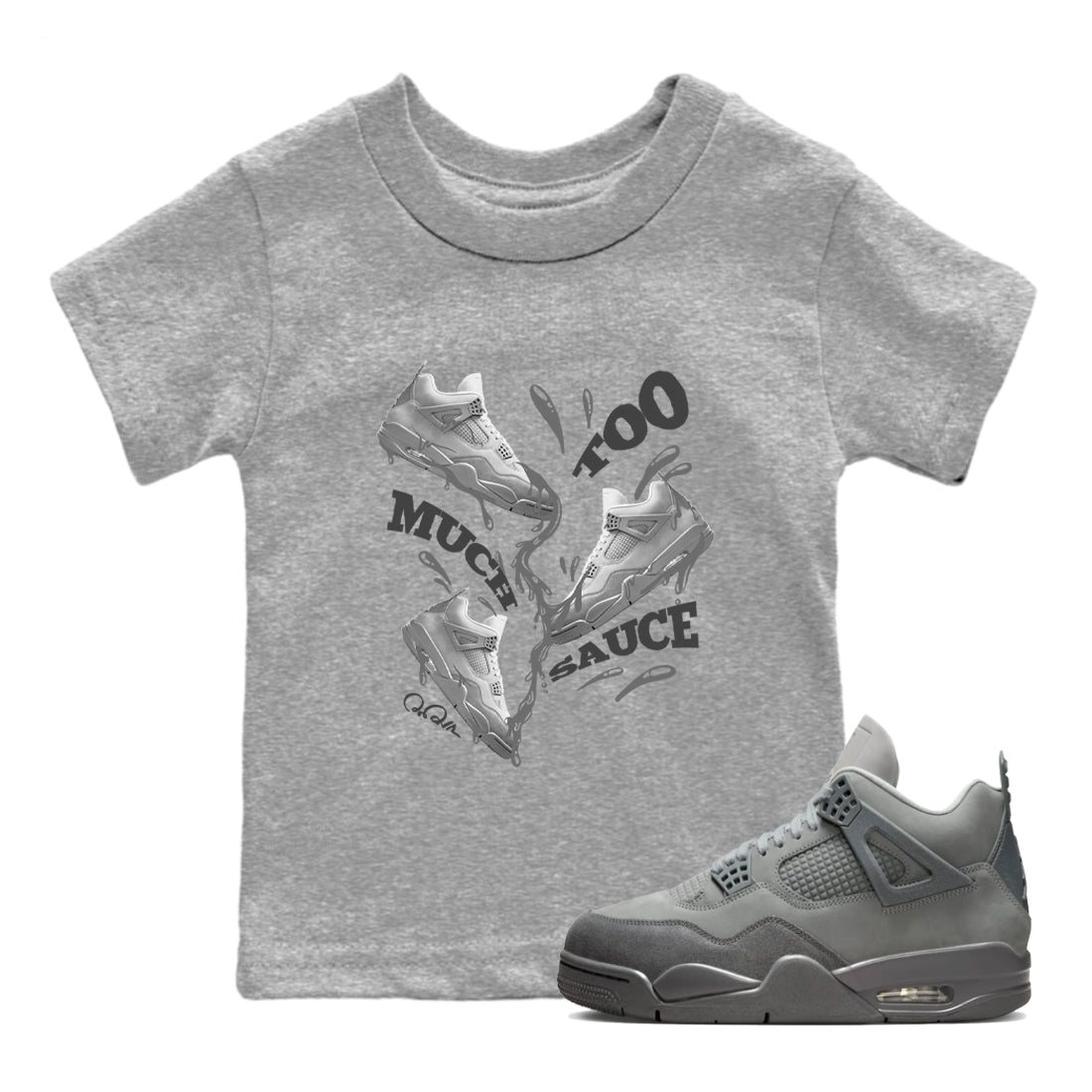 Too Much Sauce snkmatch Tees Kids - Air Jordan 4 Wet Cement