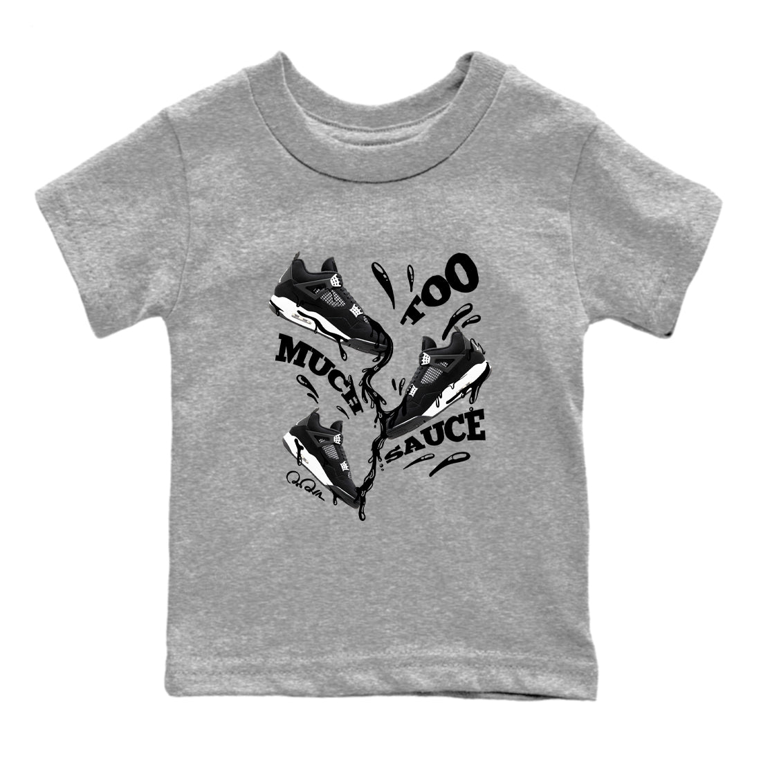 Too Much Sauce snkmatch Tees Kids - Air Jordan 4 White Thunder