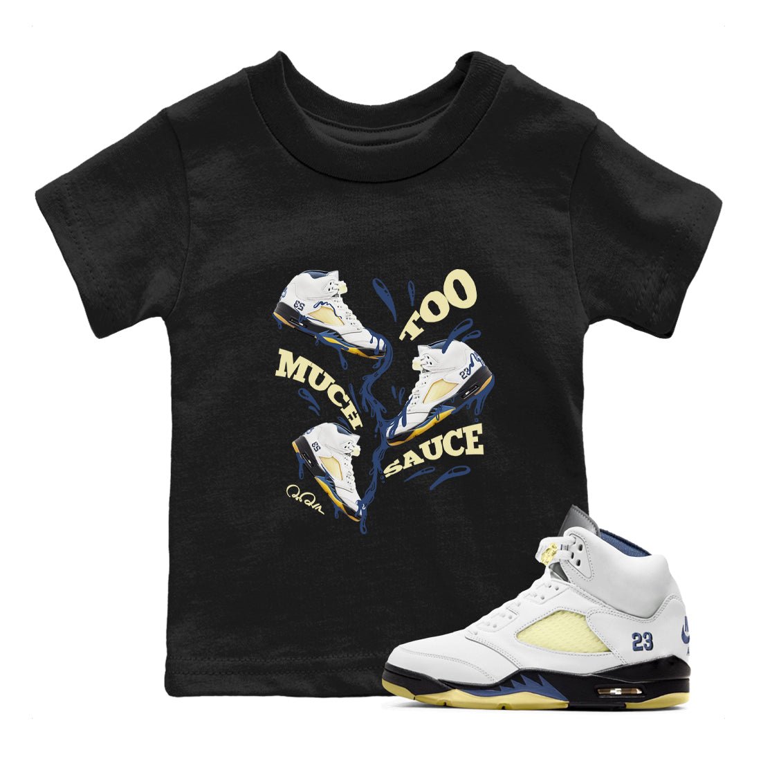 Too Much Sauce snkmatch Tee Kids - Air Jordan 5 A Ma Maniere x Photon Dust