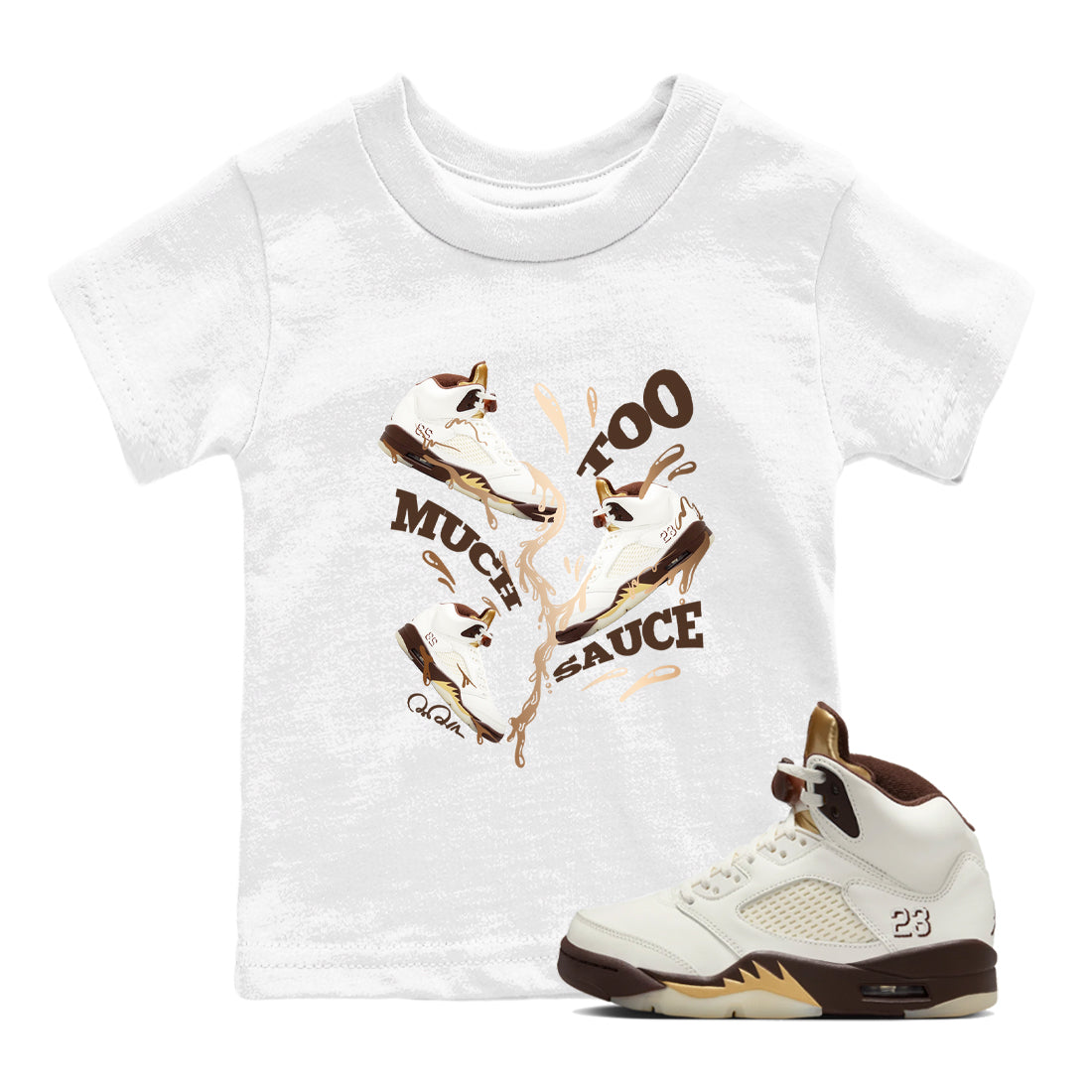 Too Much Sauce snkmatch Tees Kids - Air Jordan 5 Golden Ticket