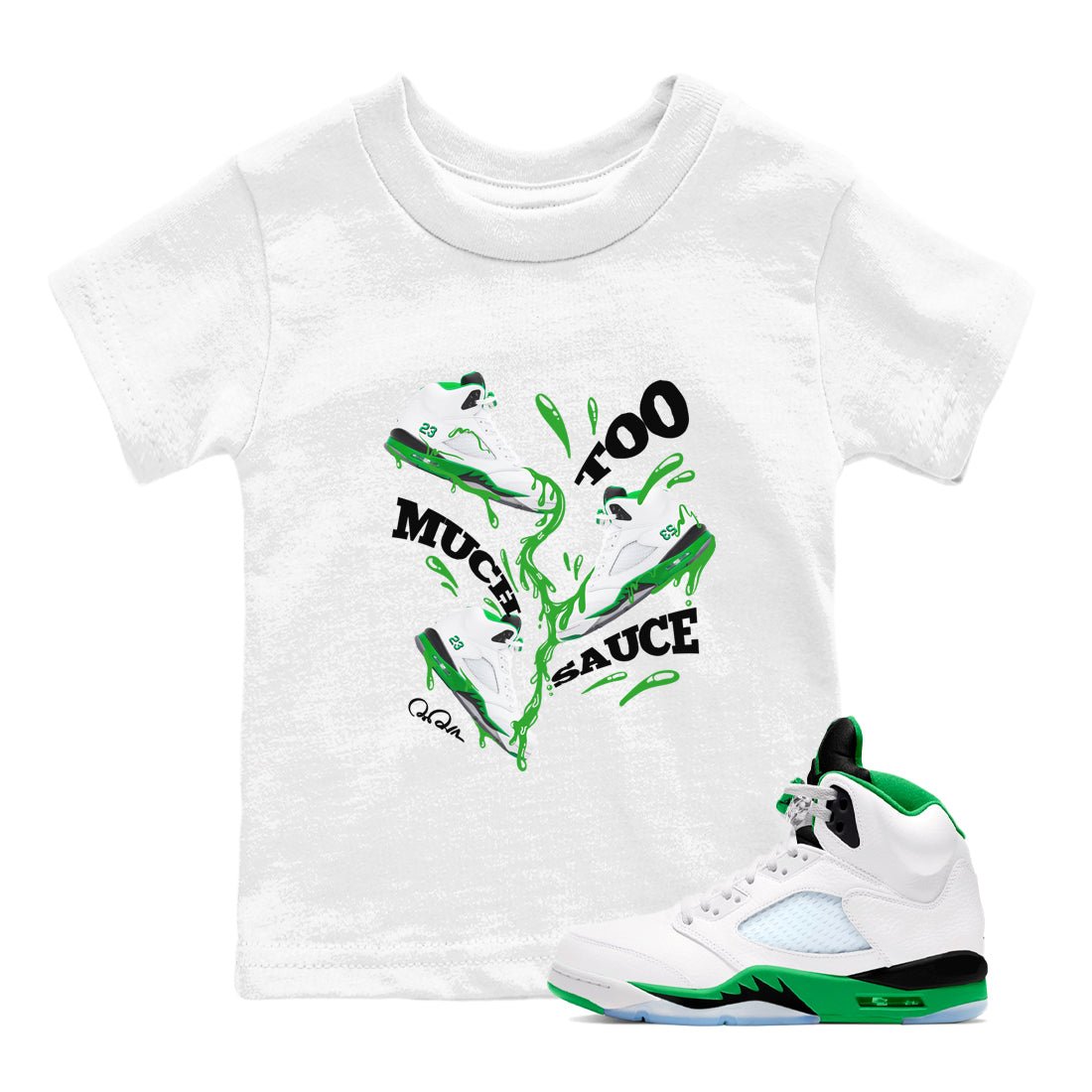 Too Much Sauce snkmatch Tee Kids - Air Jordan 5 Lucky Green