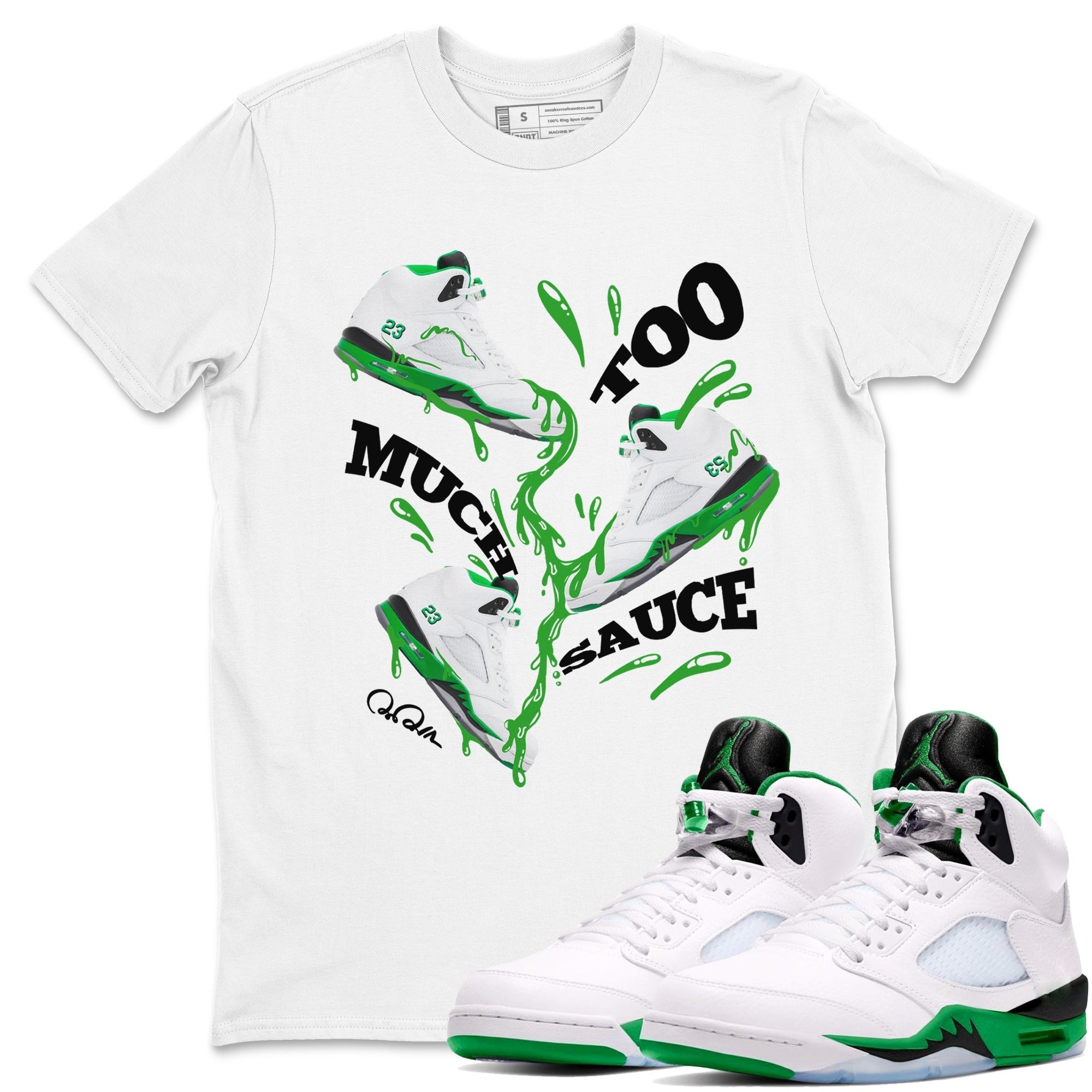 Too Much Sauce snkmatch Tee - Air Jordan 5 Lucky Green