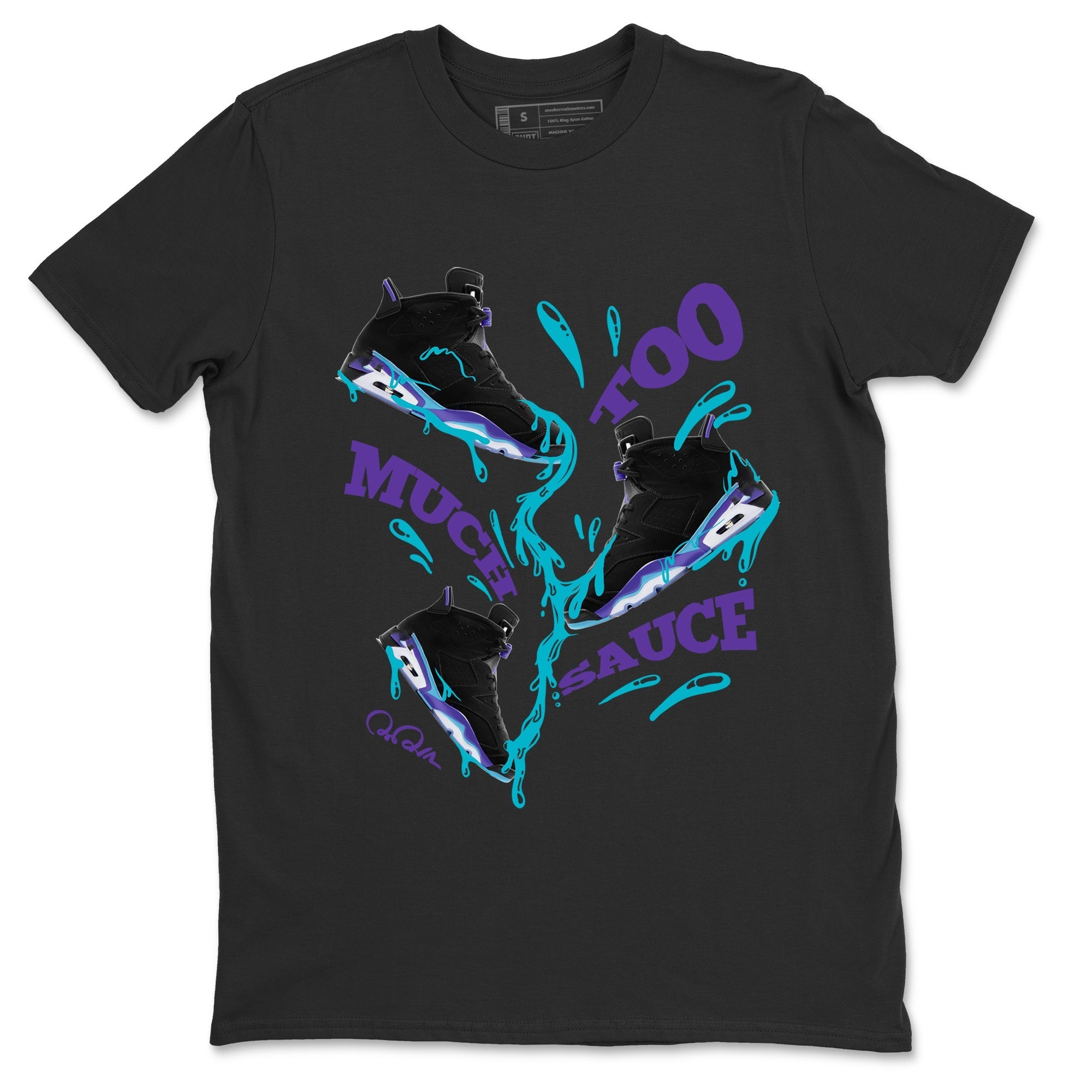 Too Much Sauce Unisex Tops - Air Jordan 6 Aqua