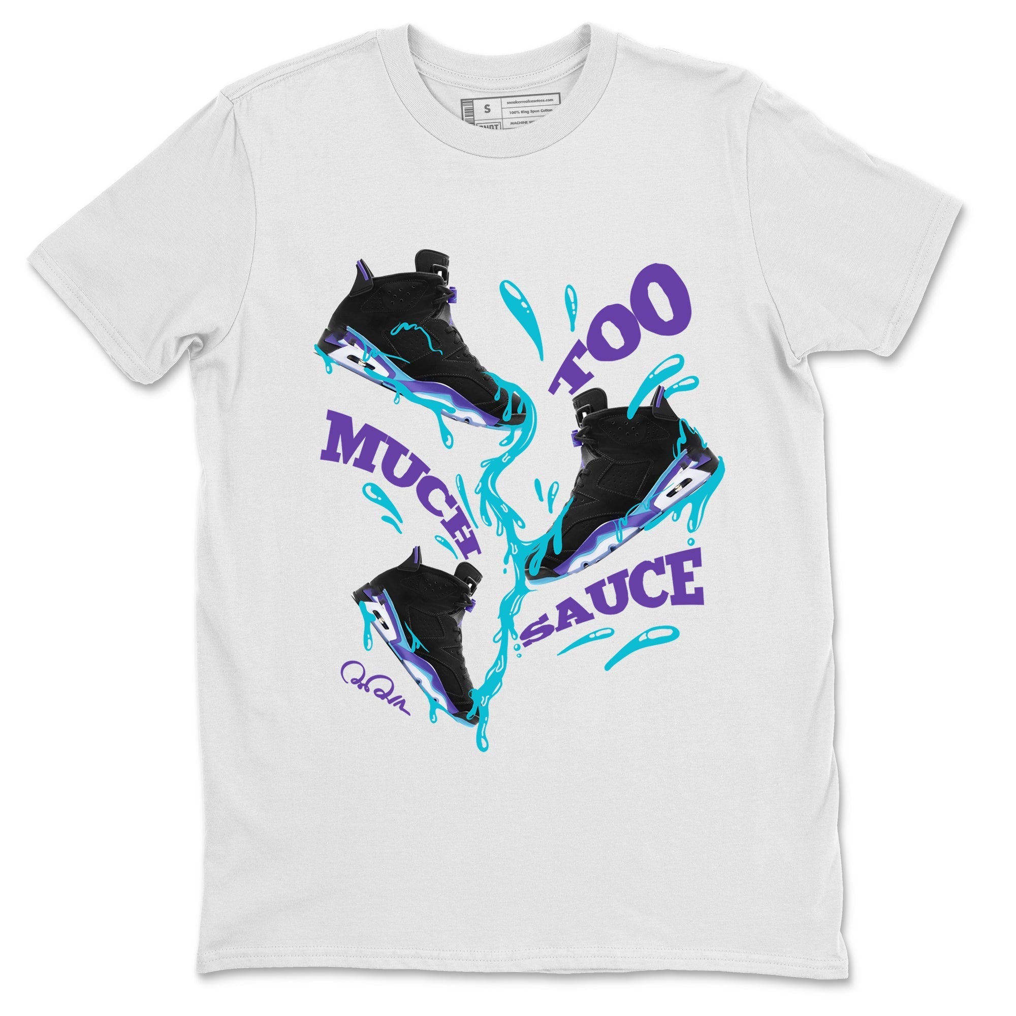Too Much Sauce Unisex Tops - Air Jordan 6 Aqua