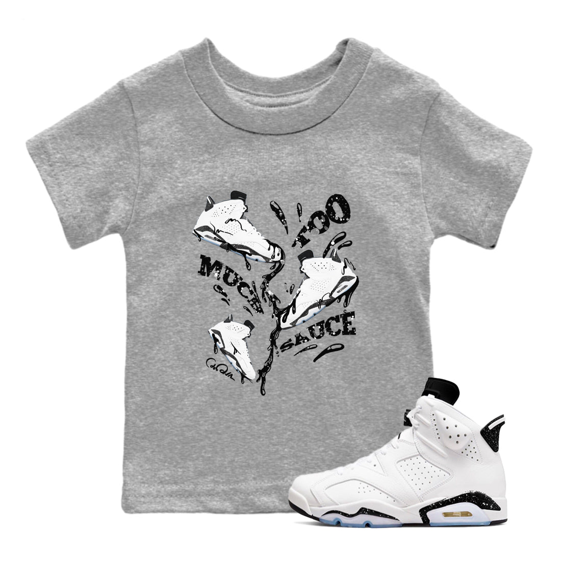 Too Much Sauce snkmatch Tees Kids - Air Jordan 6 White Black