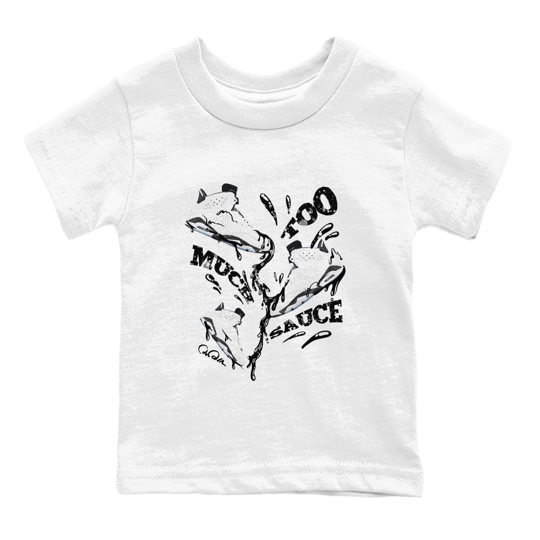 Too Much Sauce snkmatch Tees Kids - Air Jordan 6 White Black