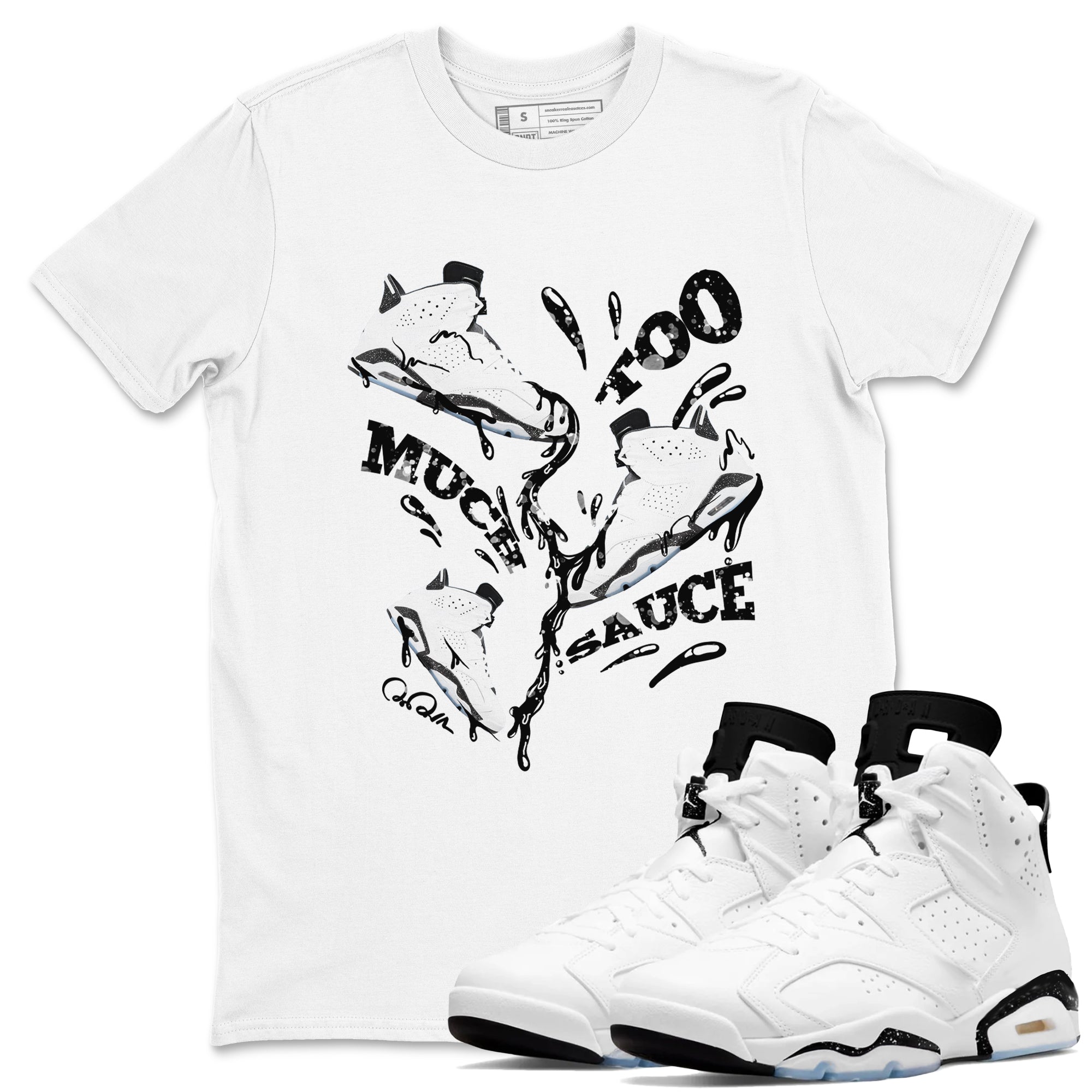 Too Much Sauce snkmatch Tees - Air Jordan 6 White Black
