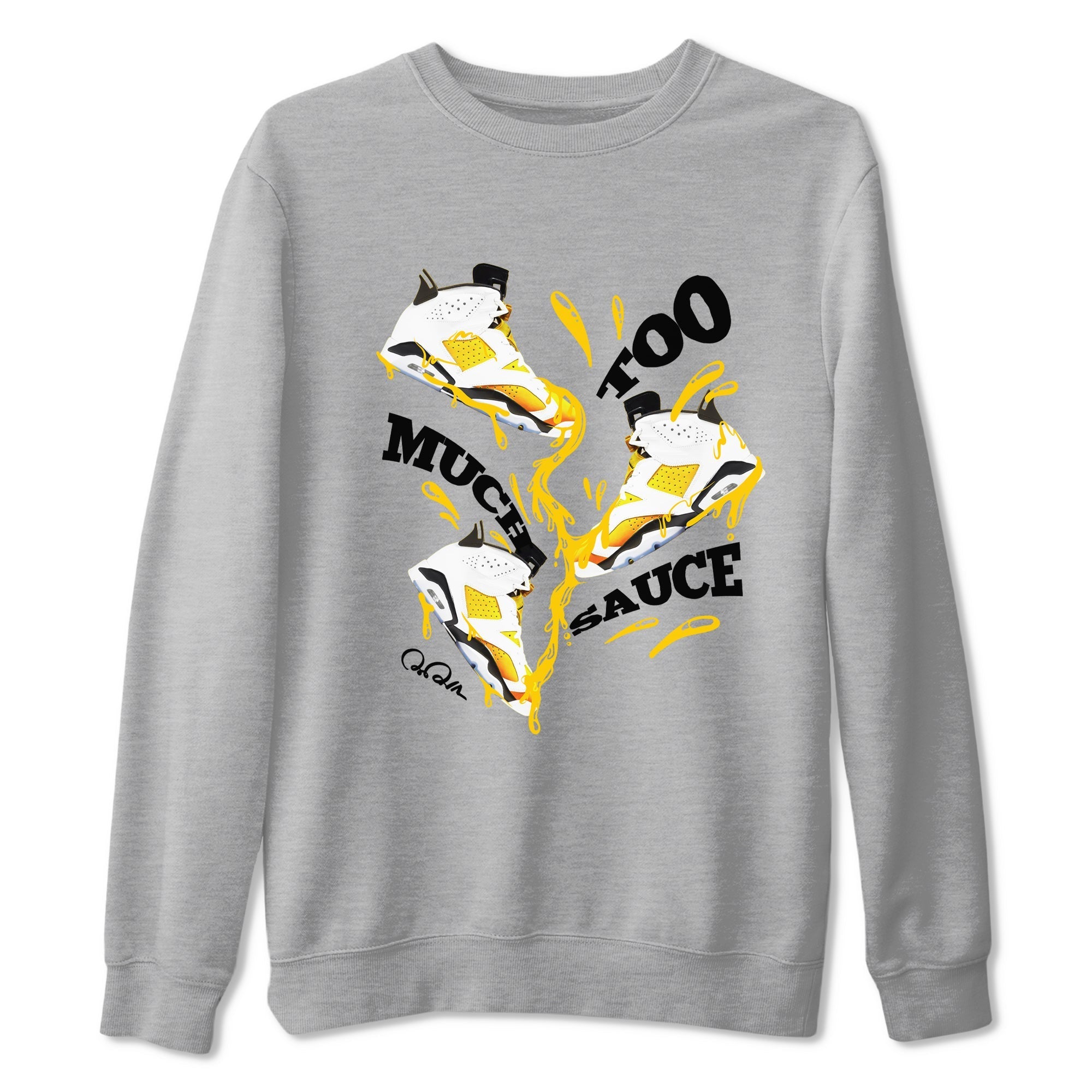 Too Much Sauce snkmatch Tee - Air Jordan 6 Yellow Ochre