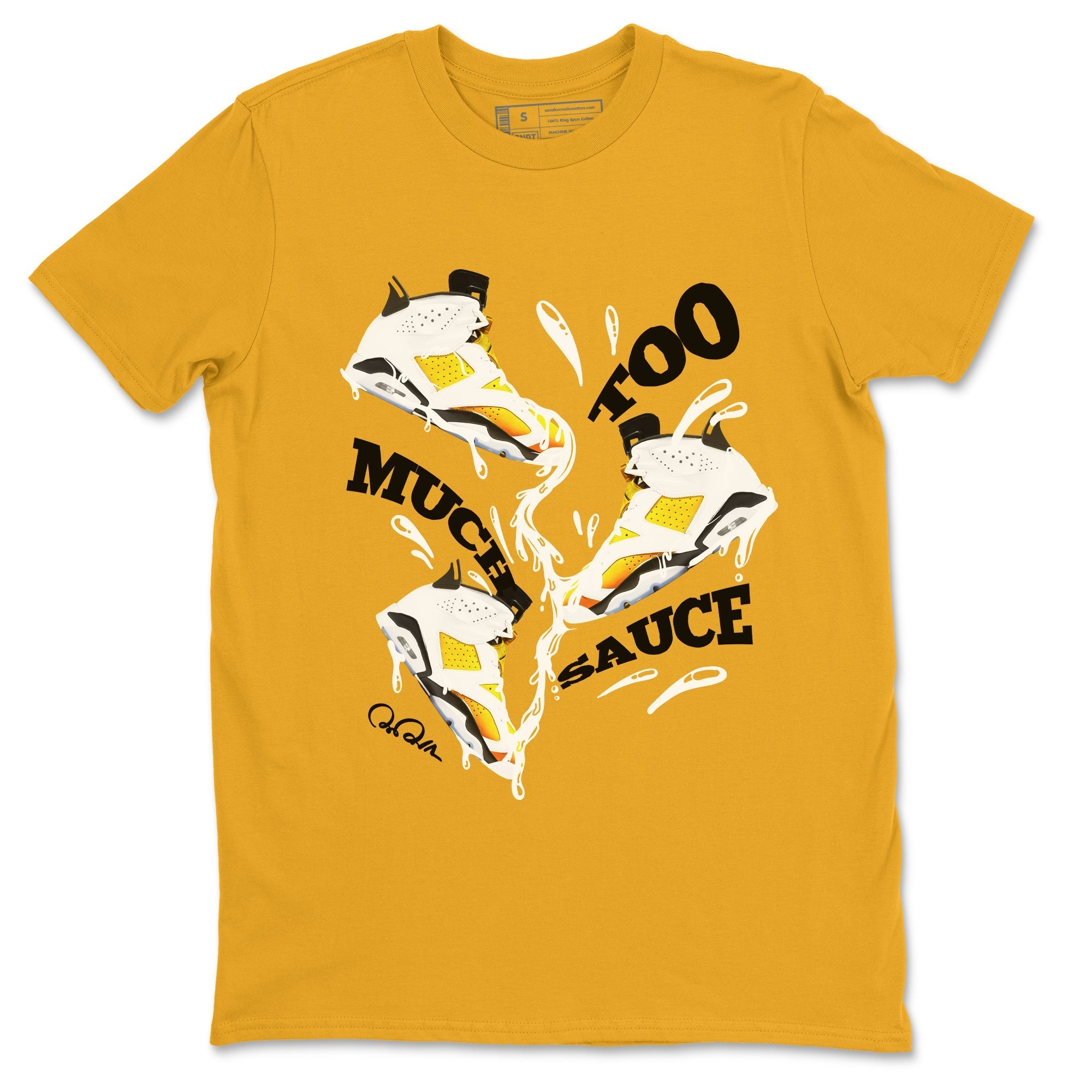 Too Much Sauce snkmatch Tee - Air Jordan 6 Yellow Ochre