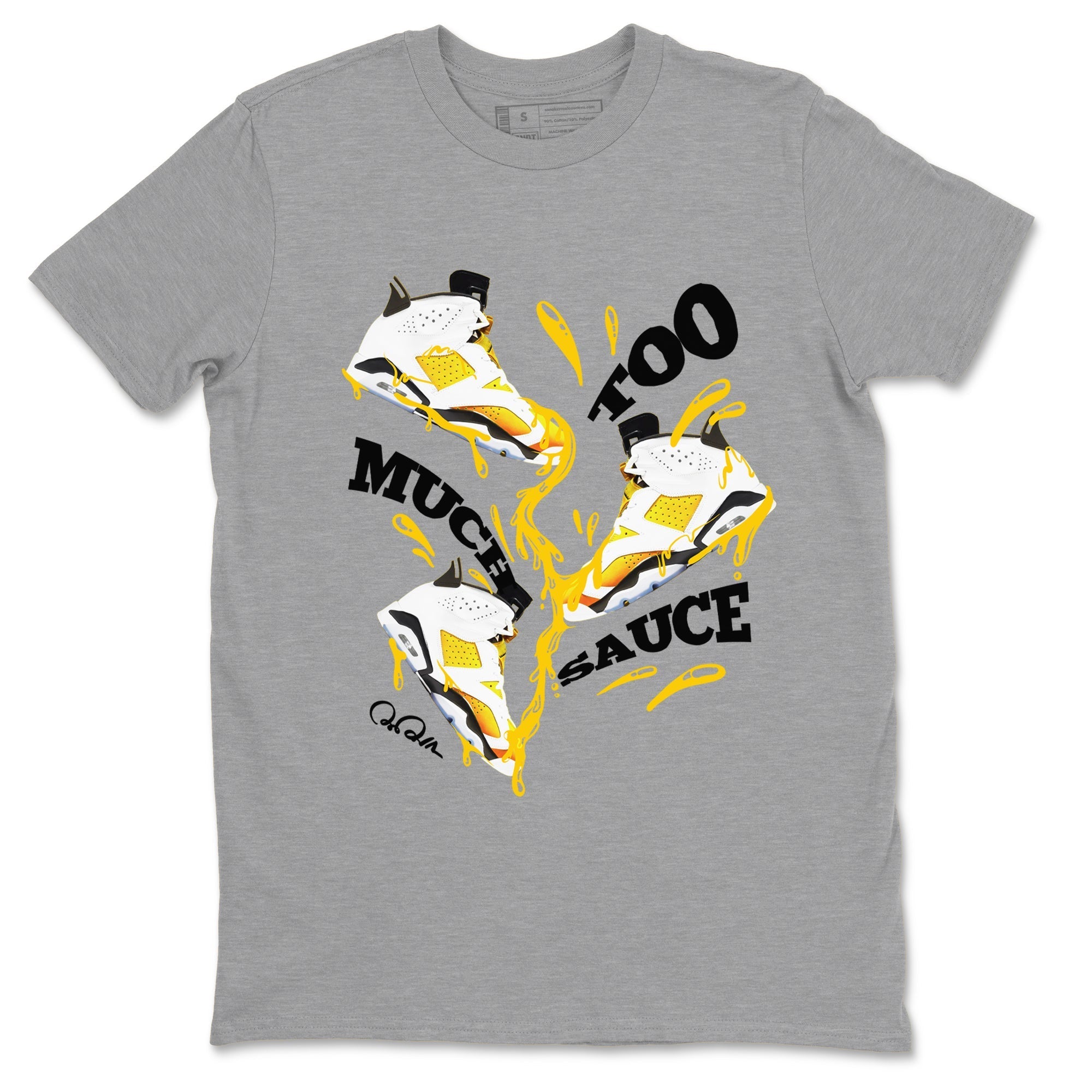 Too Much Sauce snkmatch Tee - Air Jordan 6 Yellow Ochre