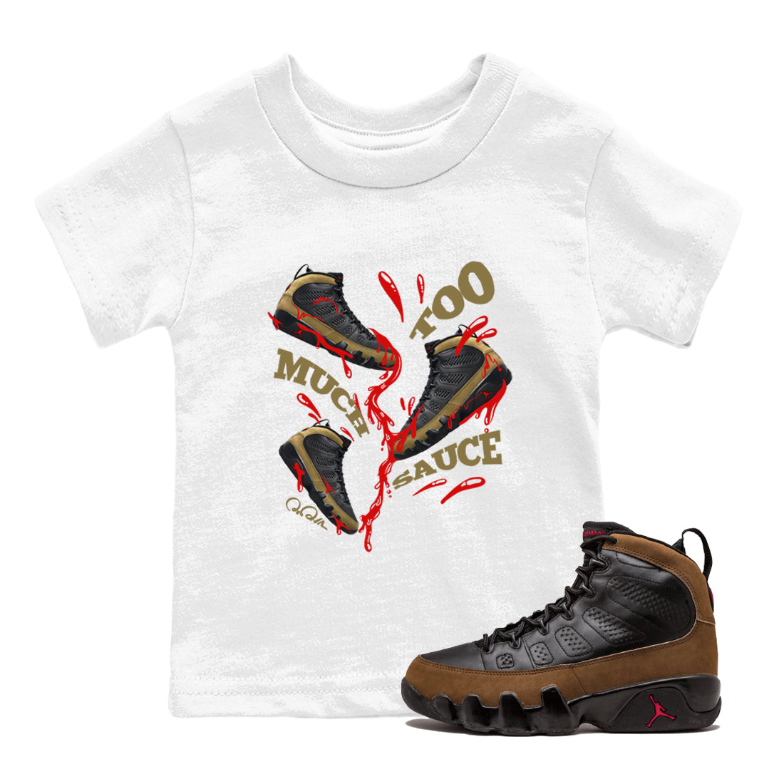 Too Much Sauce snkmatch Tees Kids - Air Jordan 9 Olive