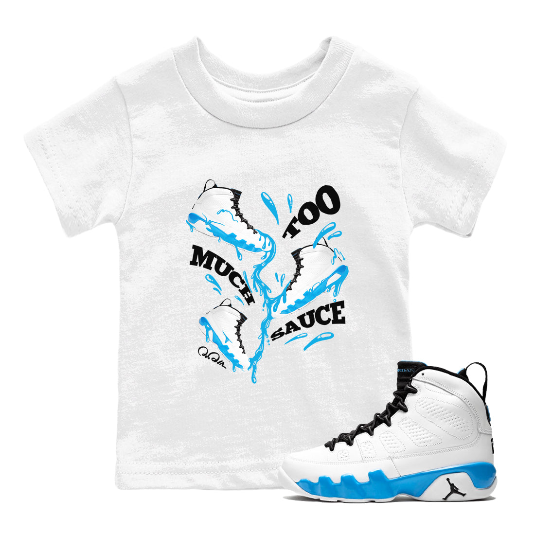 Too Much Sauce snkmatch Tees Kids - Air Jordan 9 Powder Blue