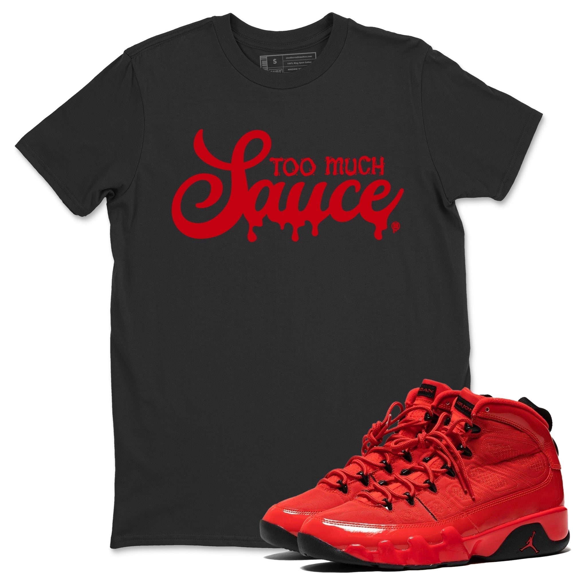 Too Much Sauce Unisex Tops - Air Jordan 9 Chile Red
