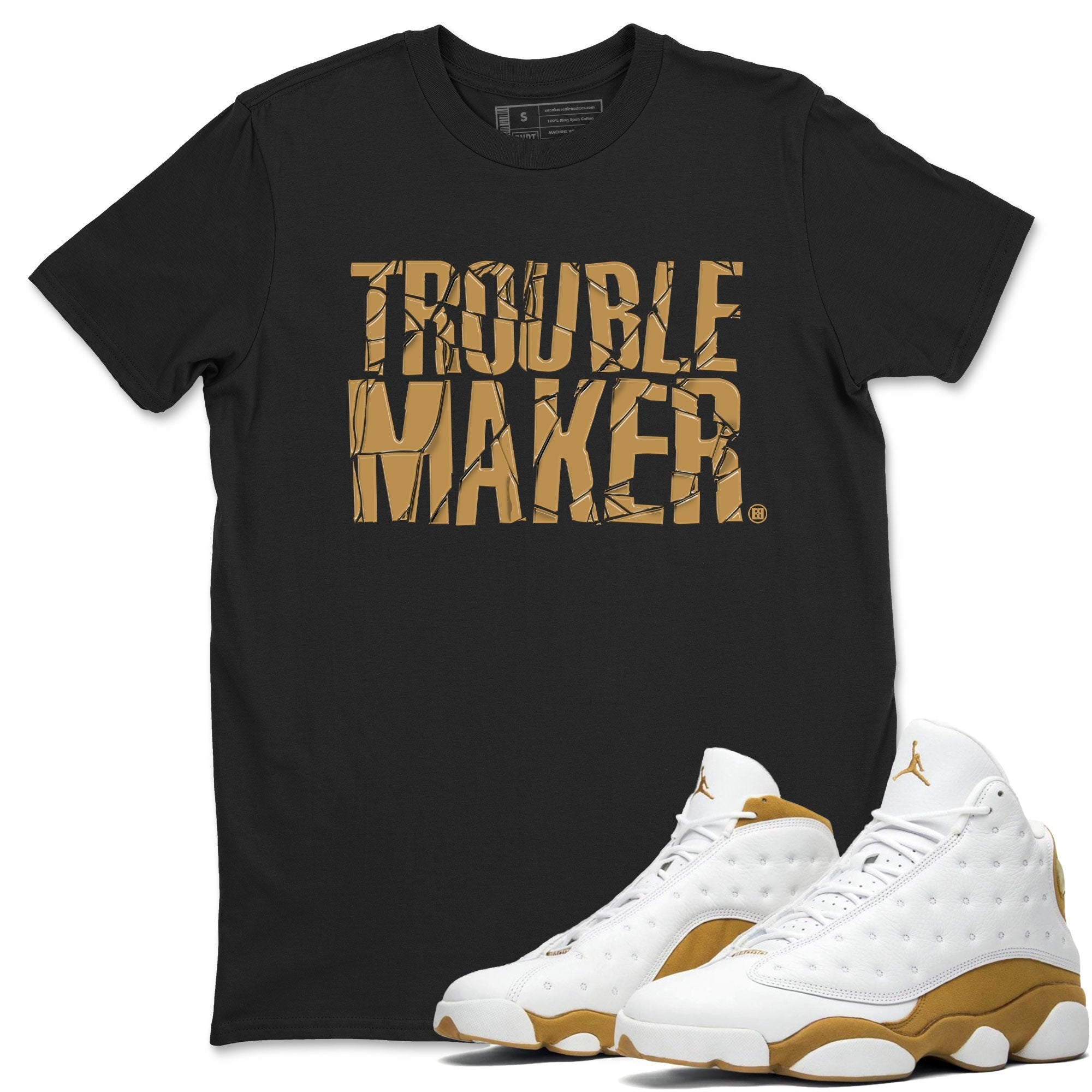 Trouble Maker snkmatch Tee - Air Jordan 13 Wheat