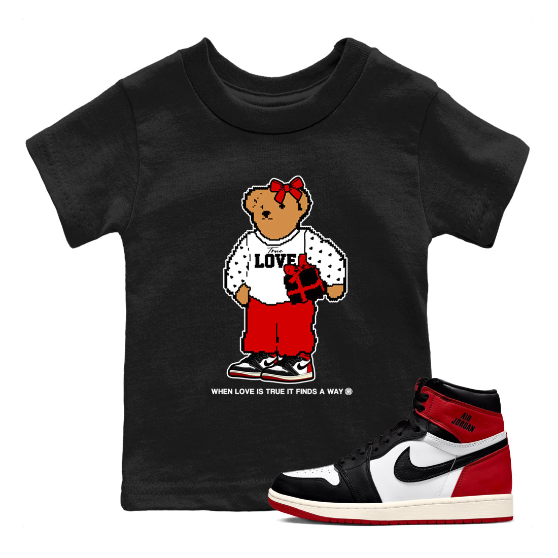 True Love Bear snkmatch Tees Kids - Air Jordan 1 Black Toe Reimagined