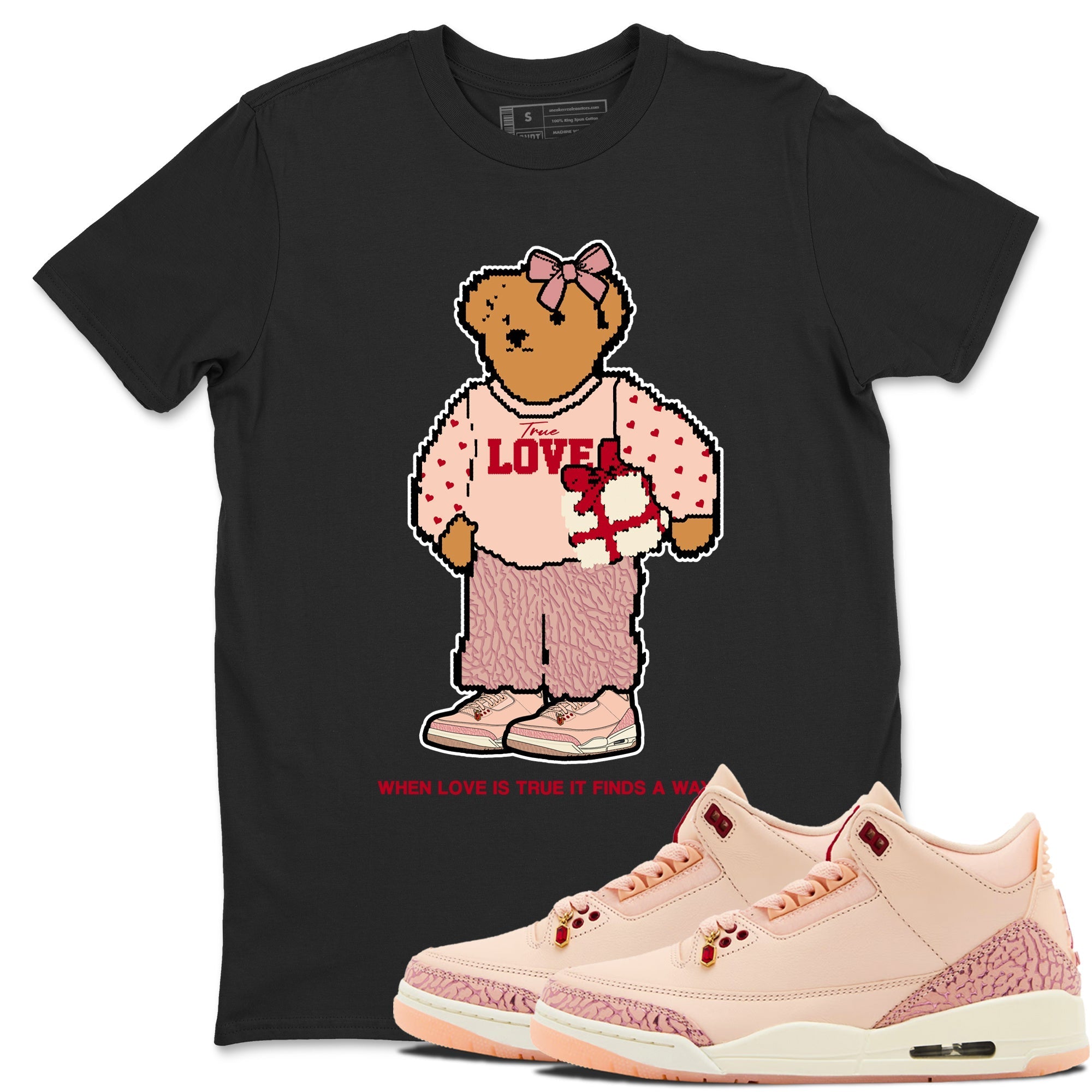 True Love Bear snkmatch Tees - Air Jordan 3 Valentines Day