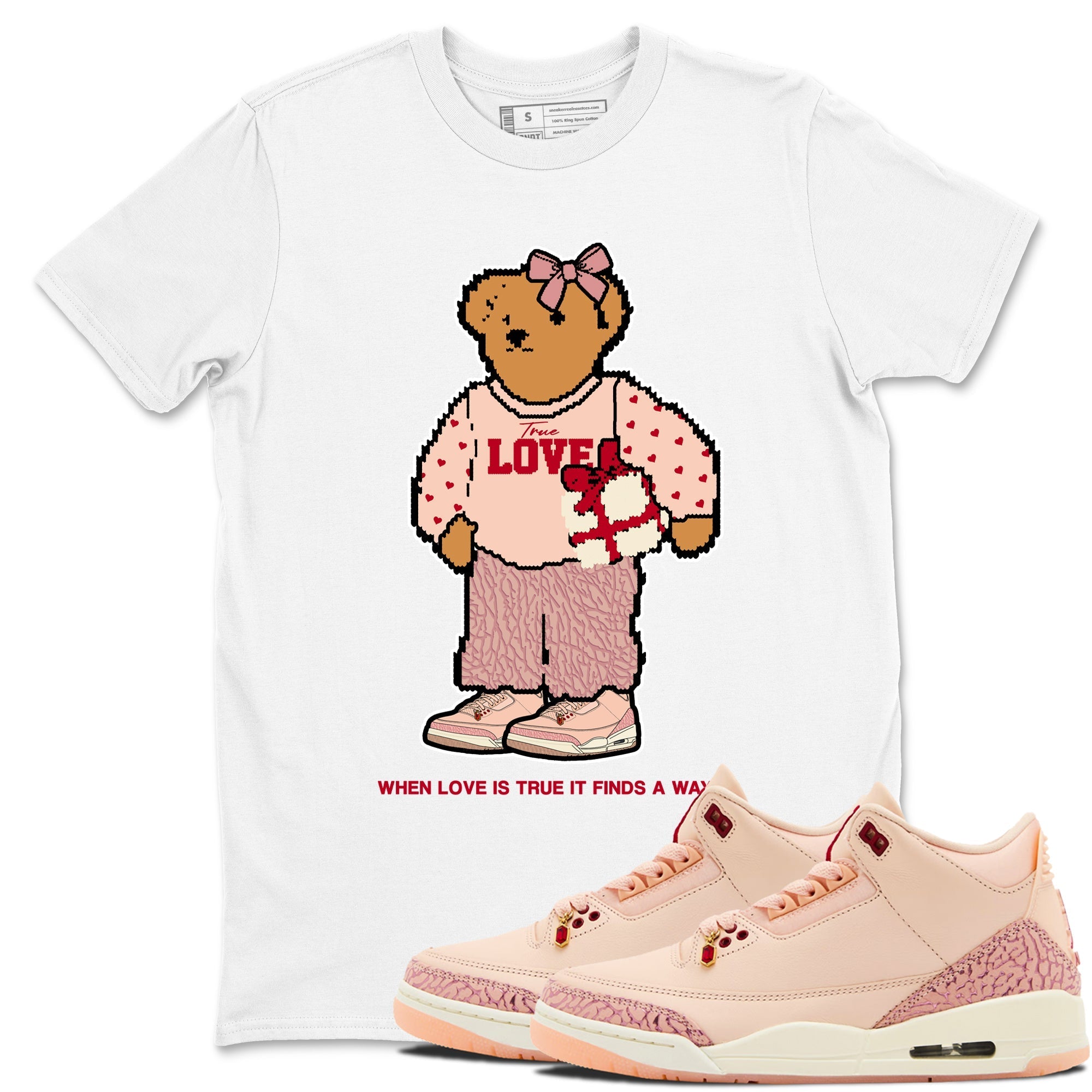 True Love Bear snkmatch Tees - Air Jordan 3 Valentines Day