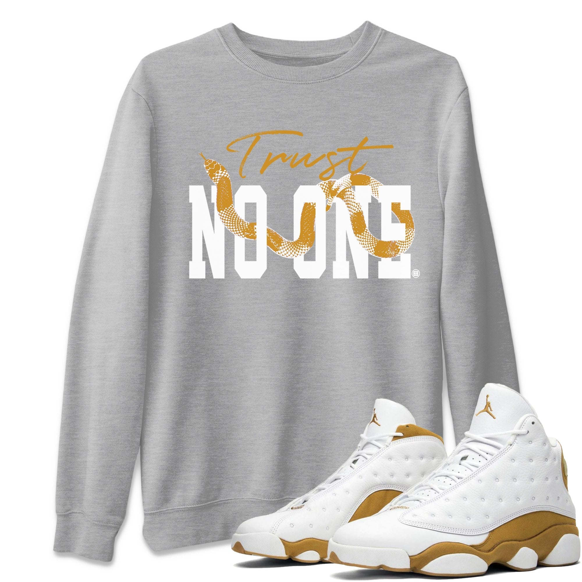 Trust No One Unisex Tops - Air Jordan 13 Wheat