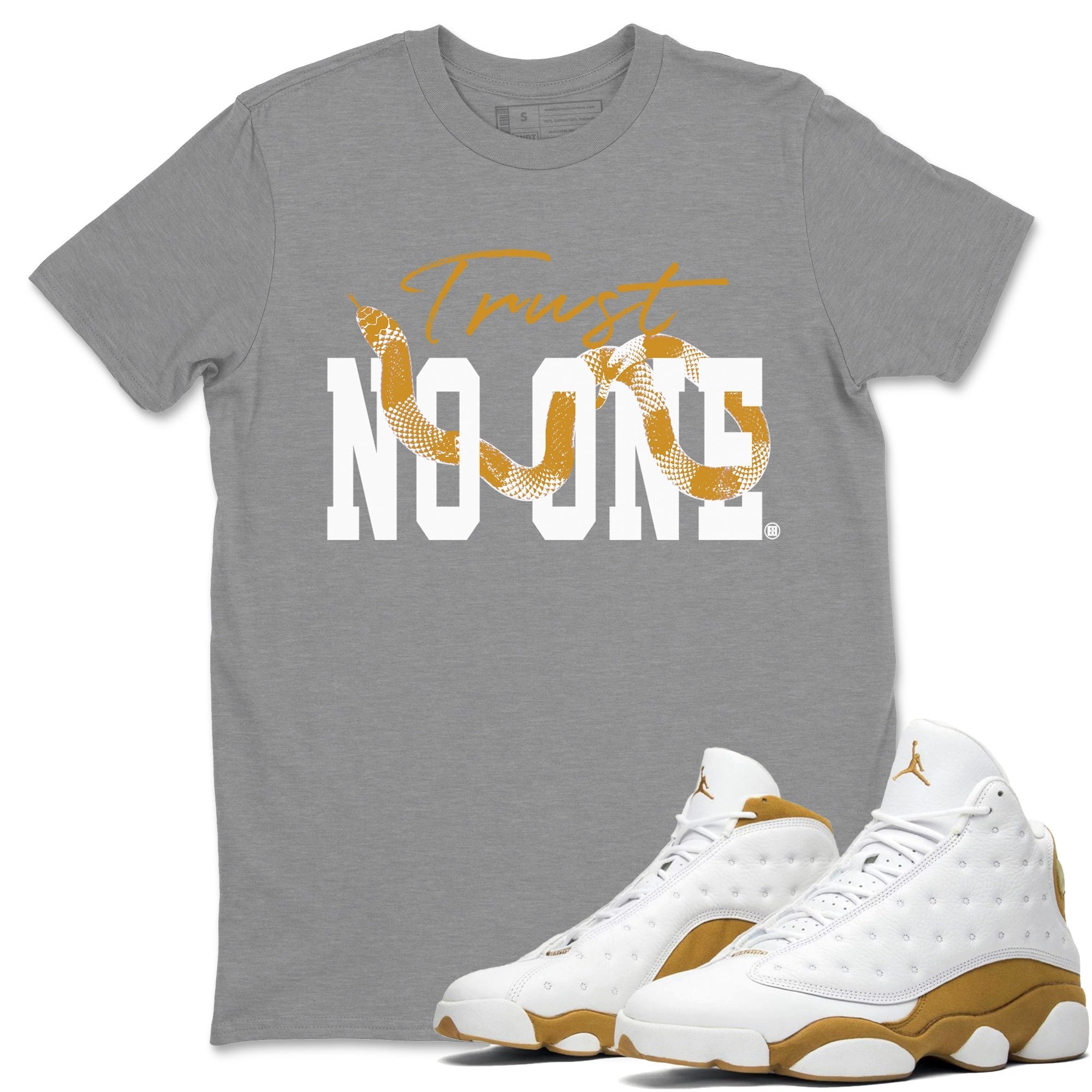Trust No One Unisex Tops - Air Jordan 13 Wheat