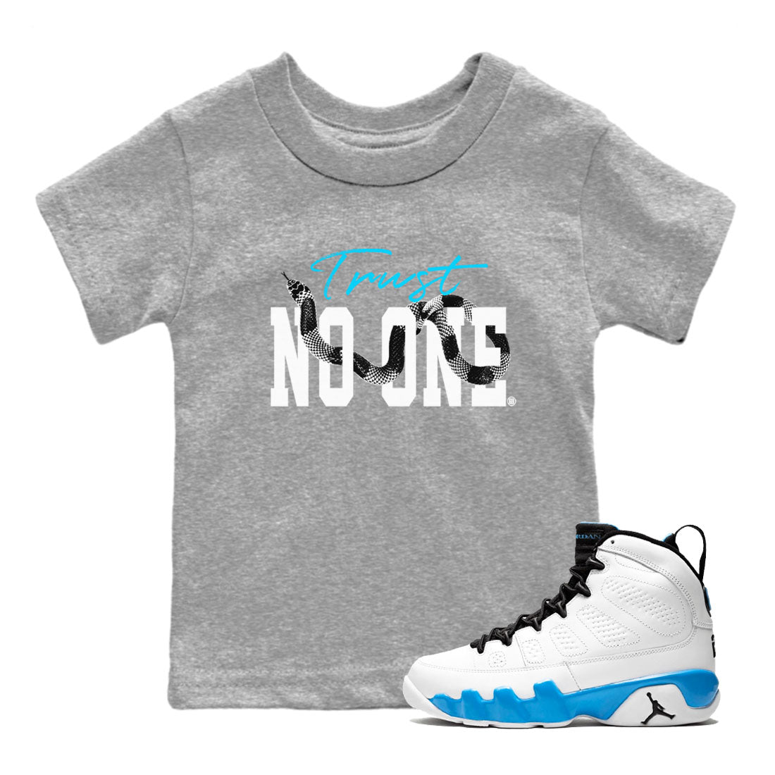 Trust No One snkmatch Tees Kids - Air Jordan 9 Powder Blue