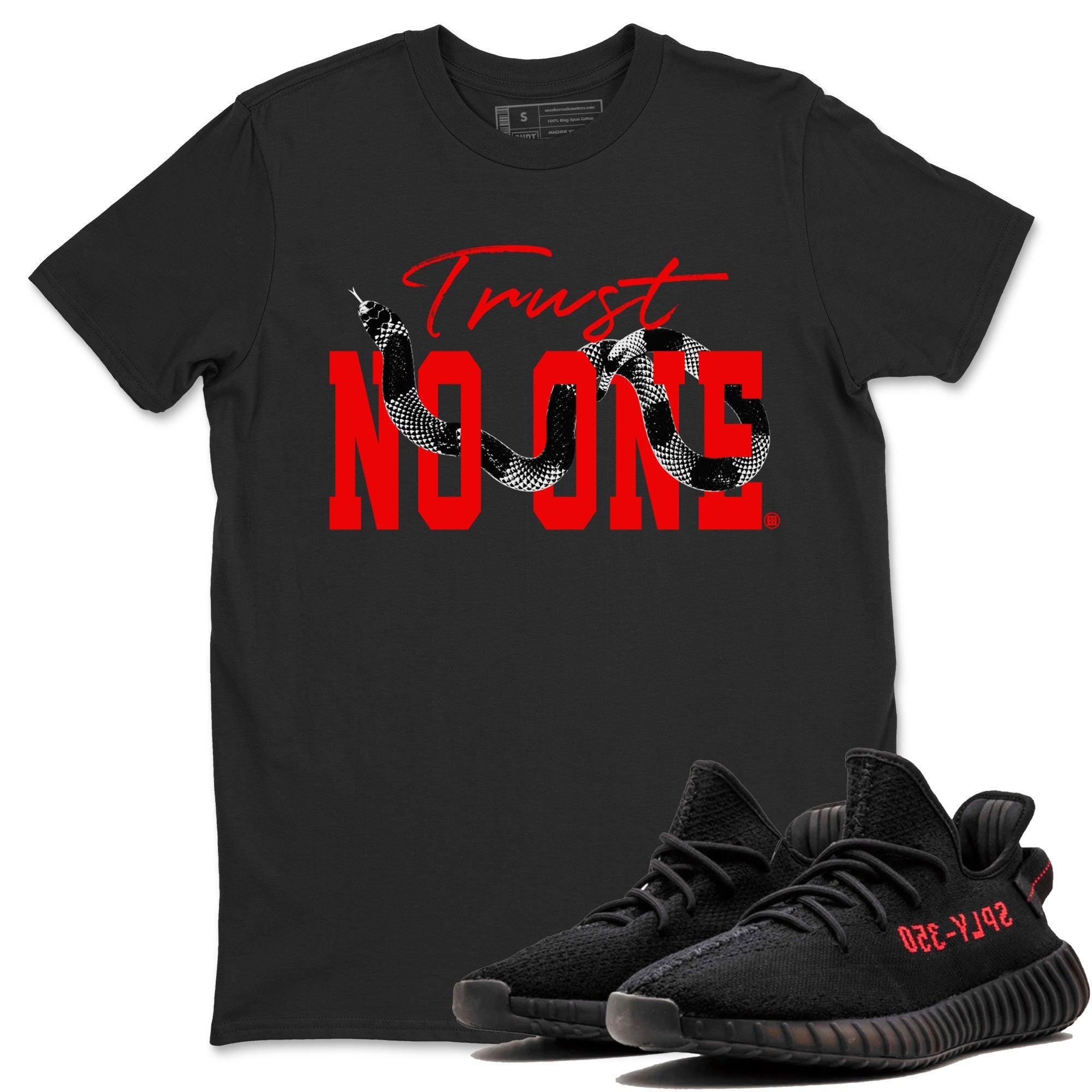 Trust No One snkmatch Tee - Yeezy 350 Bred