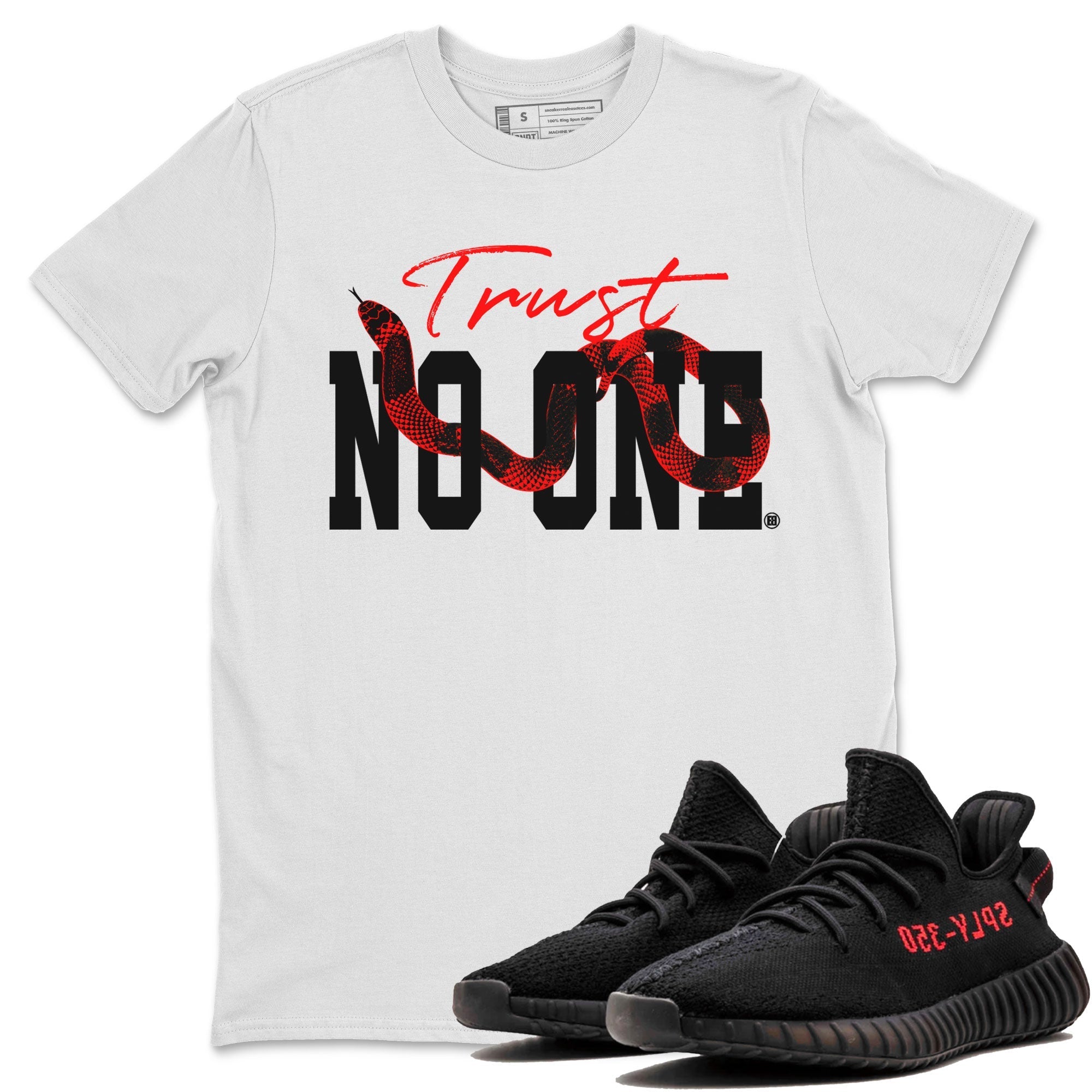 Trust No One snkmatch Tee - Yeezy 350 Bred