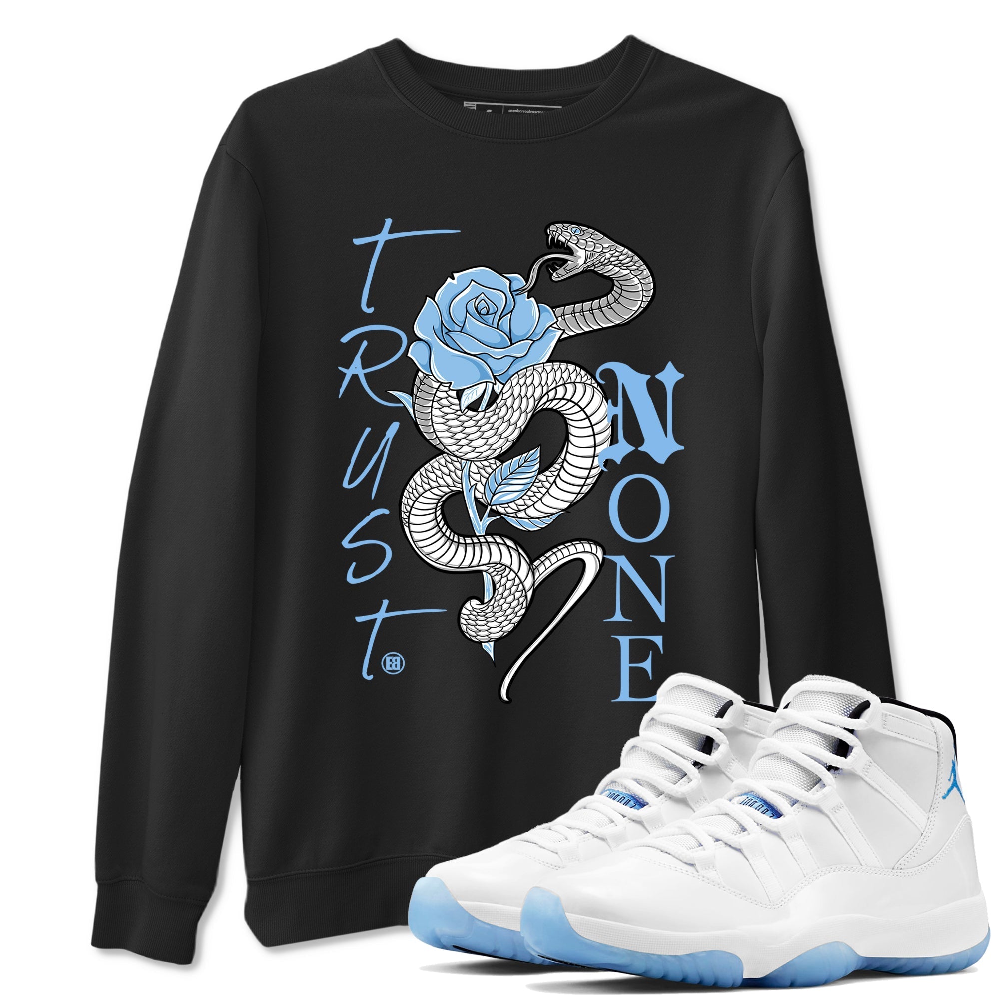 Trust None snkmatch Tees - Air Jordan 11 Legend Blue