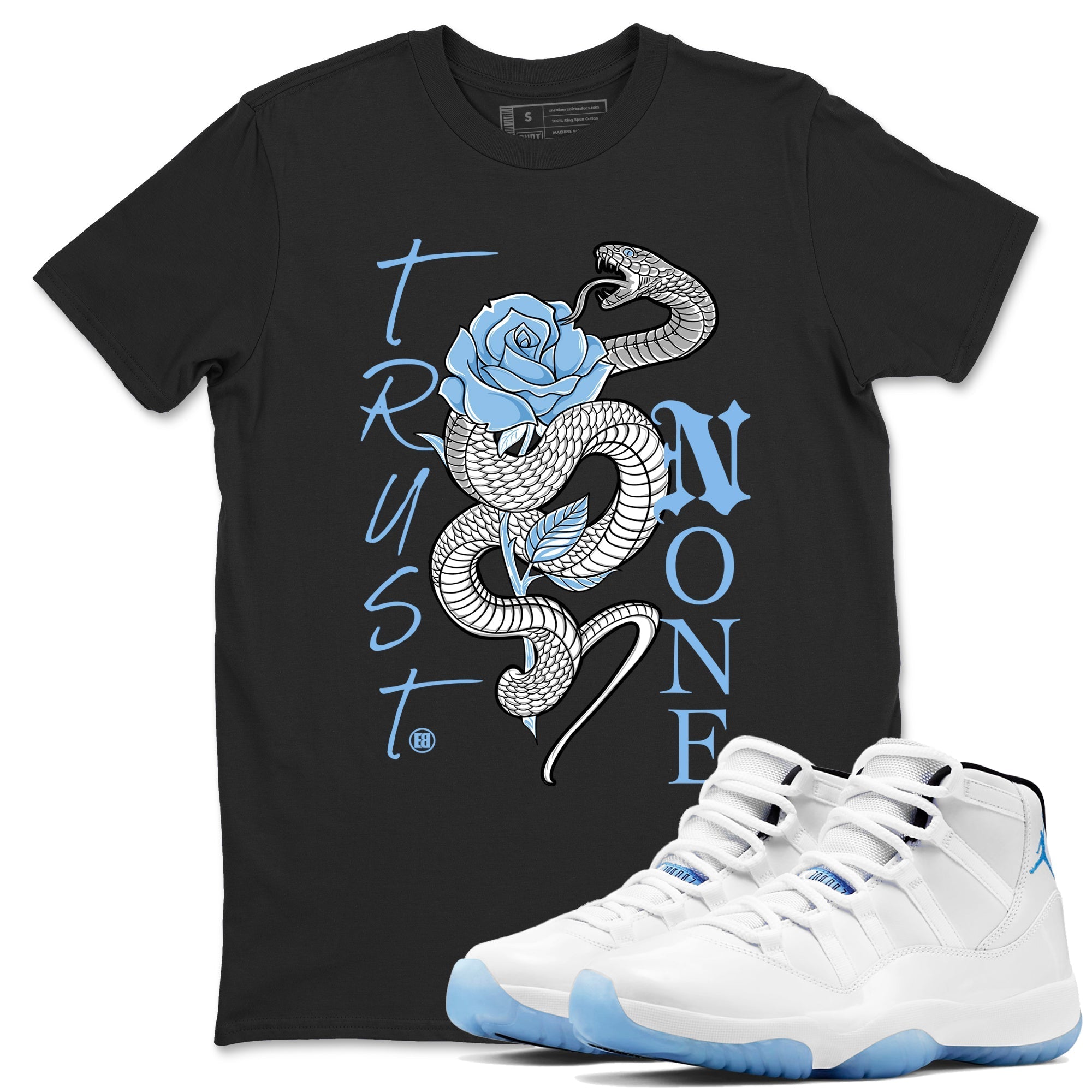 Trust None snkmatch Tees - Air Jordan 11 Legend Blue