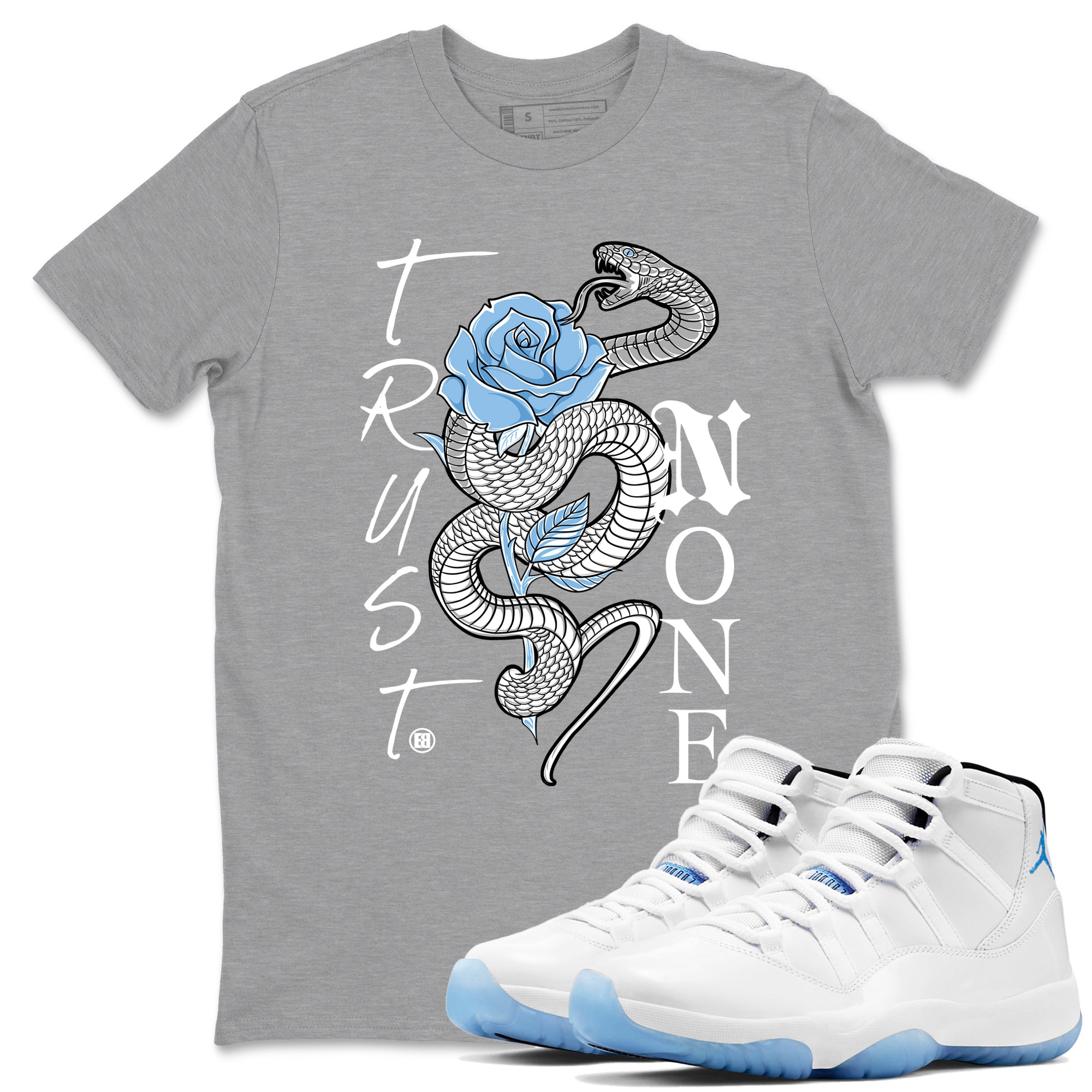 Trust None snkmatch Tees - Air Jordan 11 Legend Blue