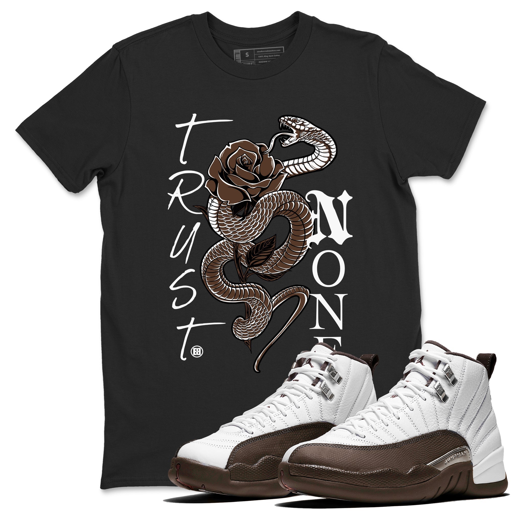 Trust None snkmatch Tees - Air Jordan 12 Baroque Brown