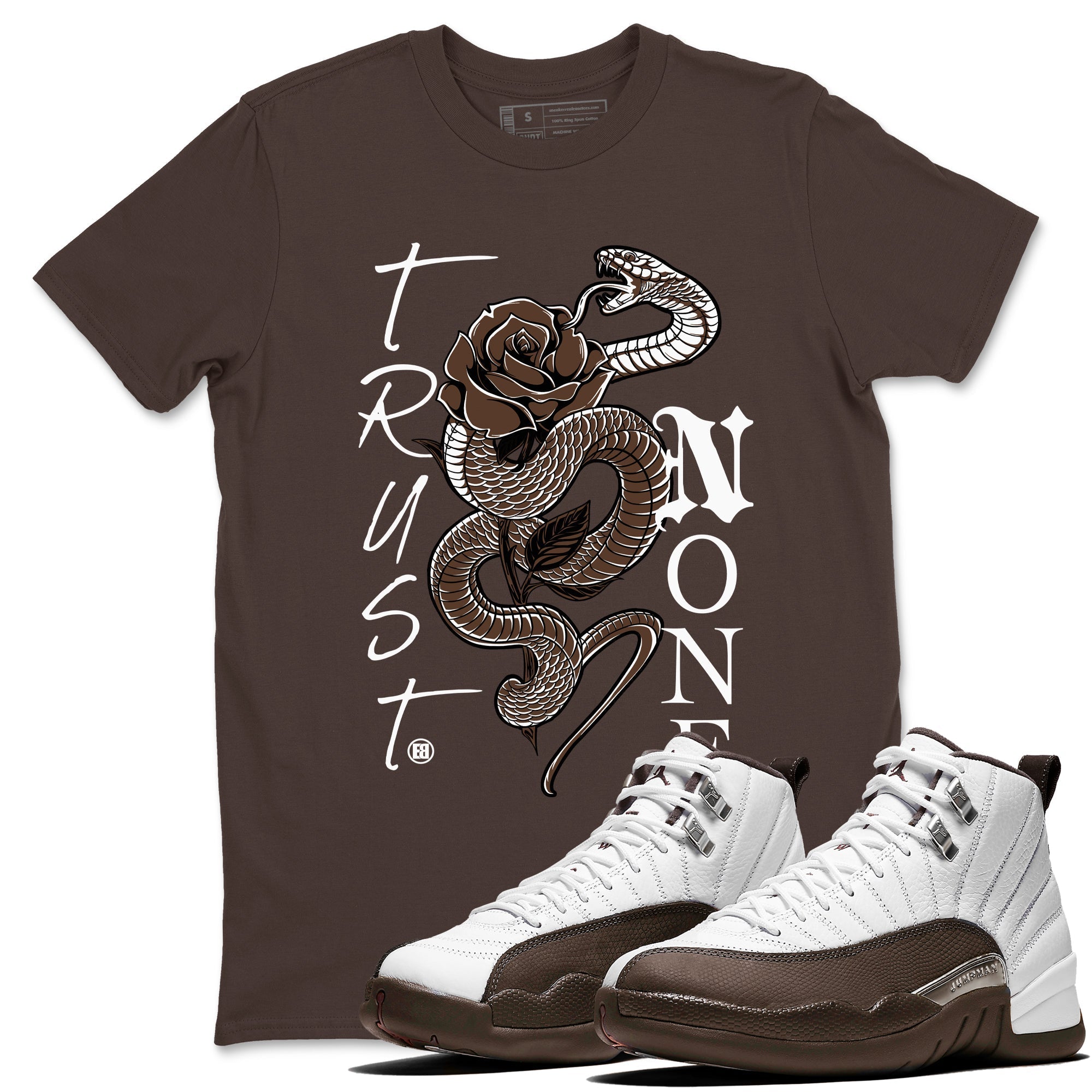 Trust None snkmatch Tees - Air Jordan 12 Baroque Brown
