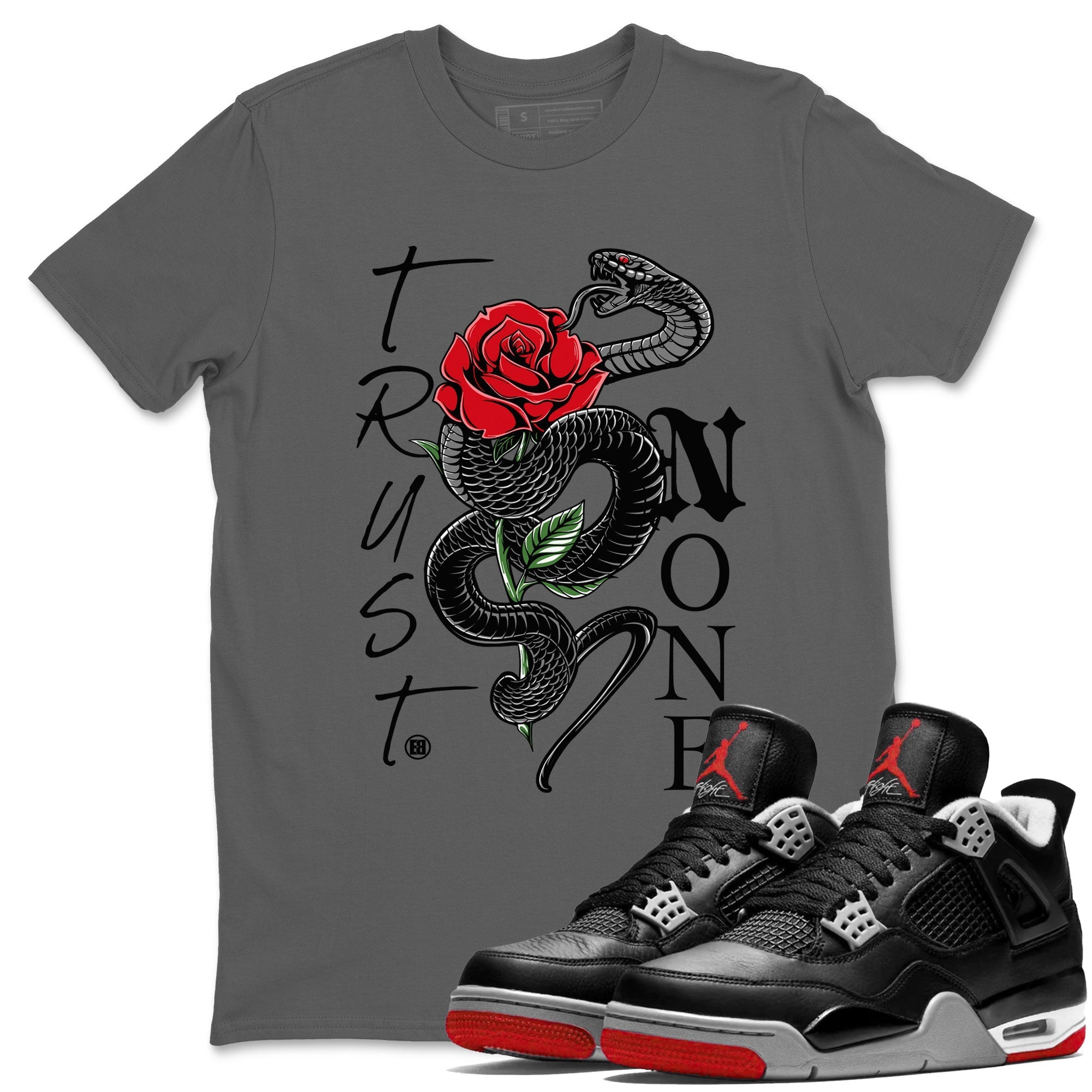 Trust None snkmatch Tees - Air Jordan 4 Bred Reimagined