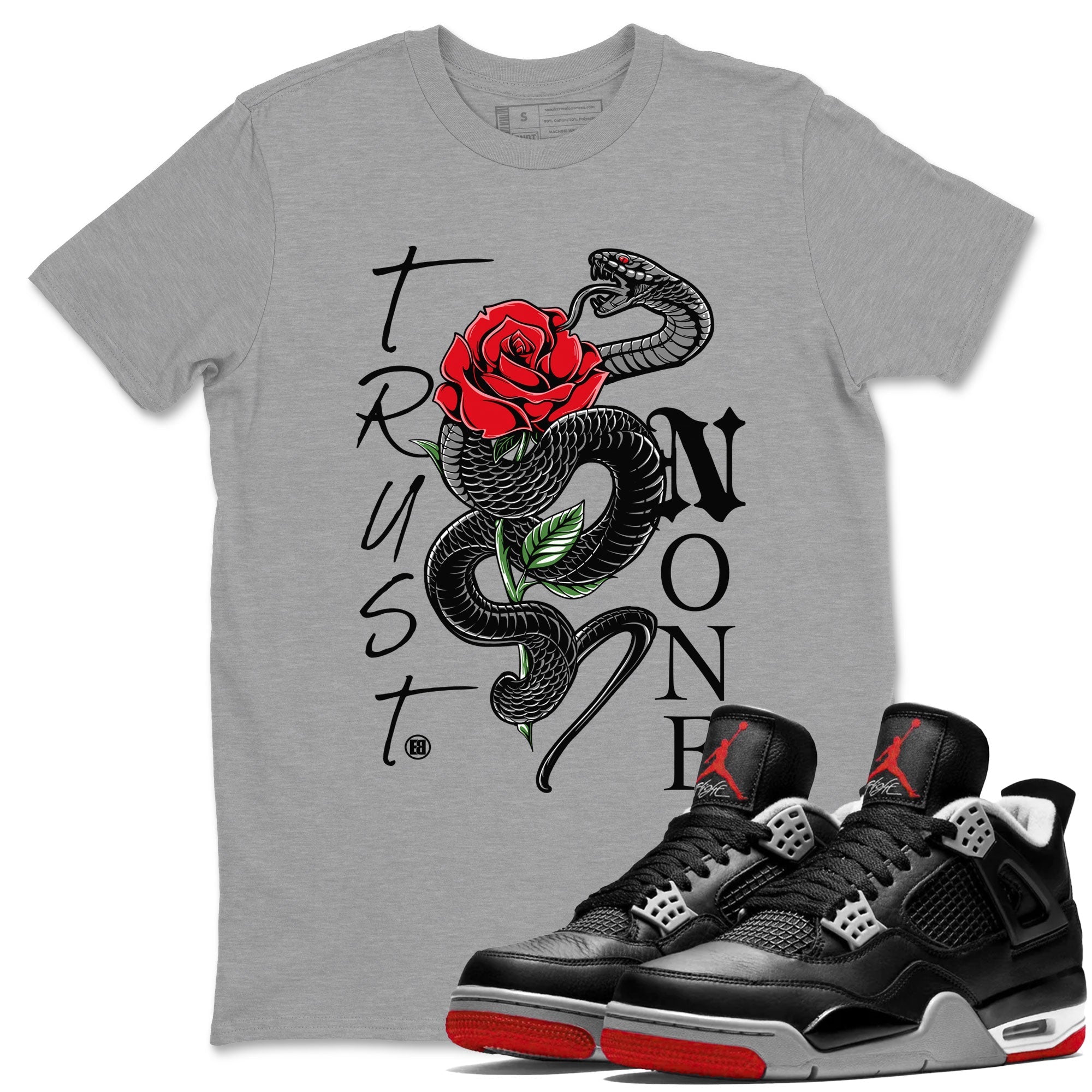 Trust None snkmatch Tees - Air Jordan 4 Bred Reimagined