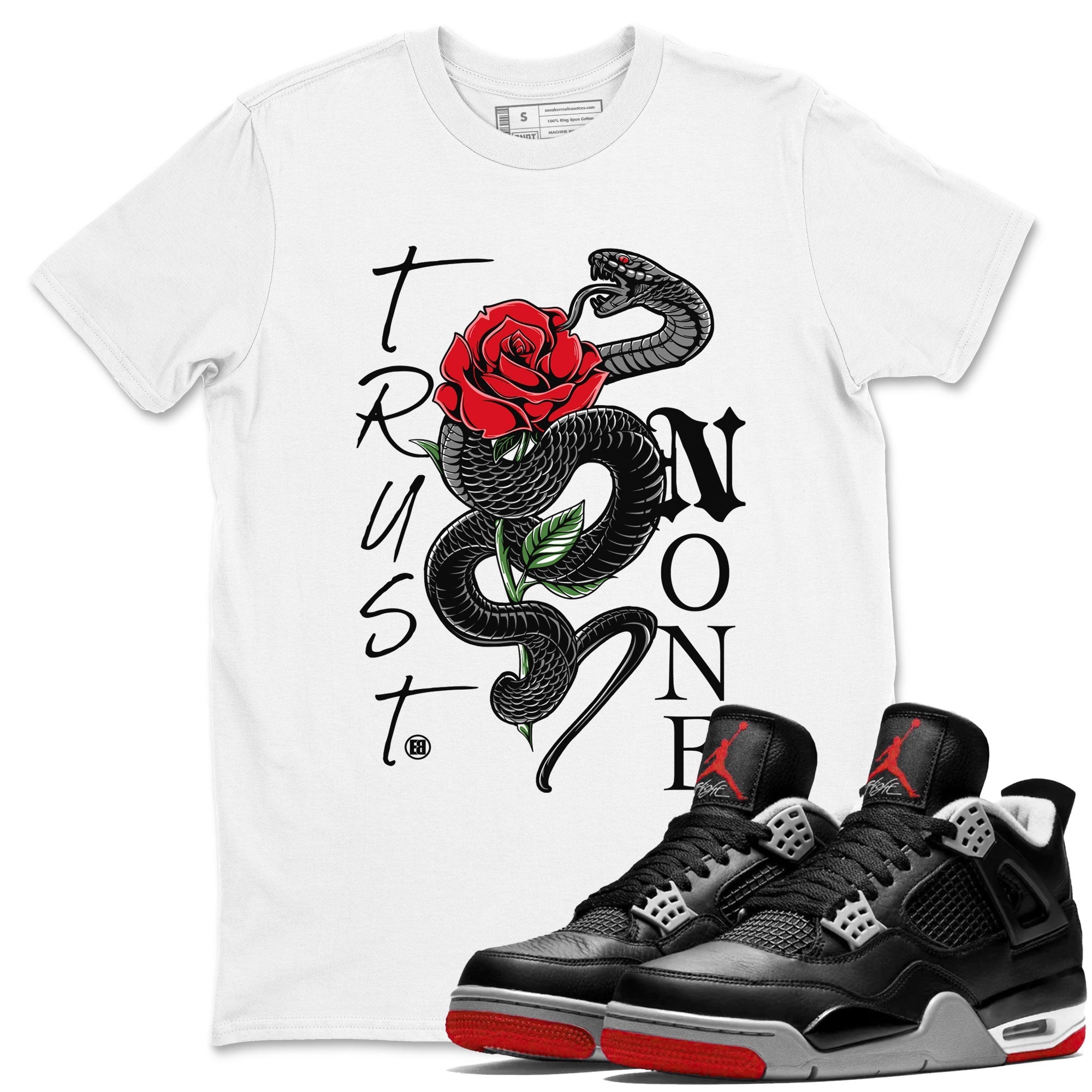 Trust None snkmatch Tees - Air Jordan 4 Bred Reimagined
