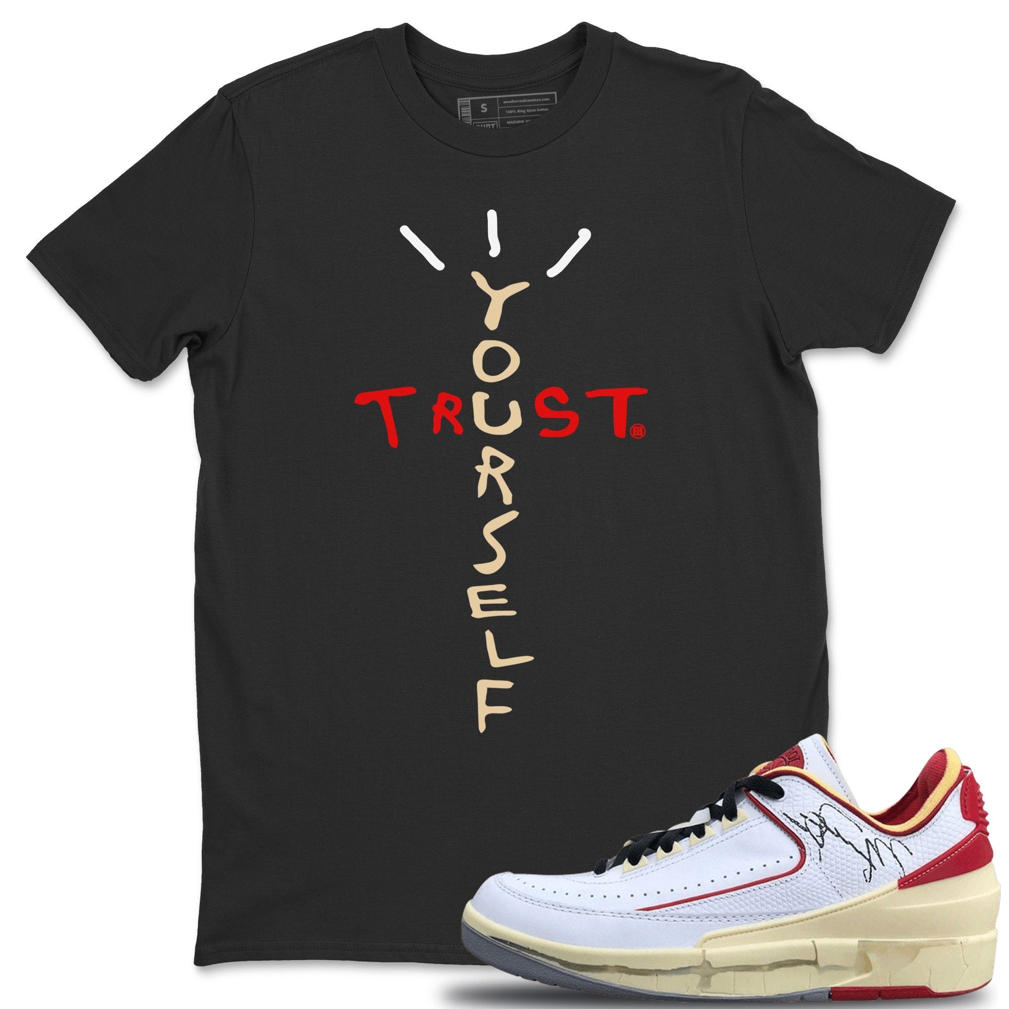 Trust Yourself Unisex Tops - Air Jordan 2 OFF-WHITE Varsity Red