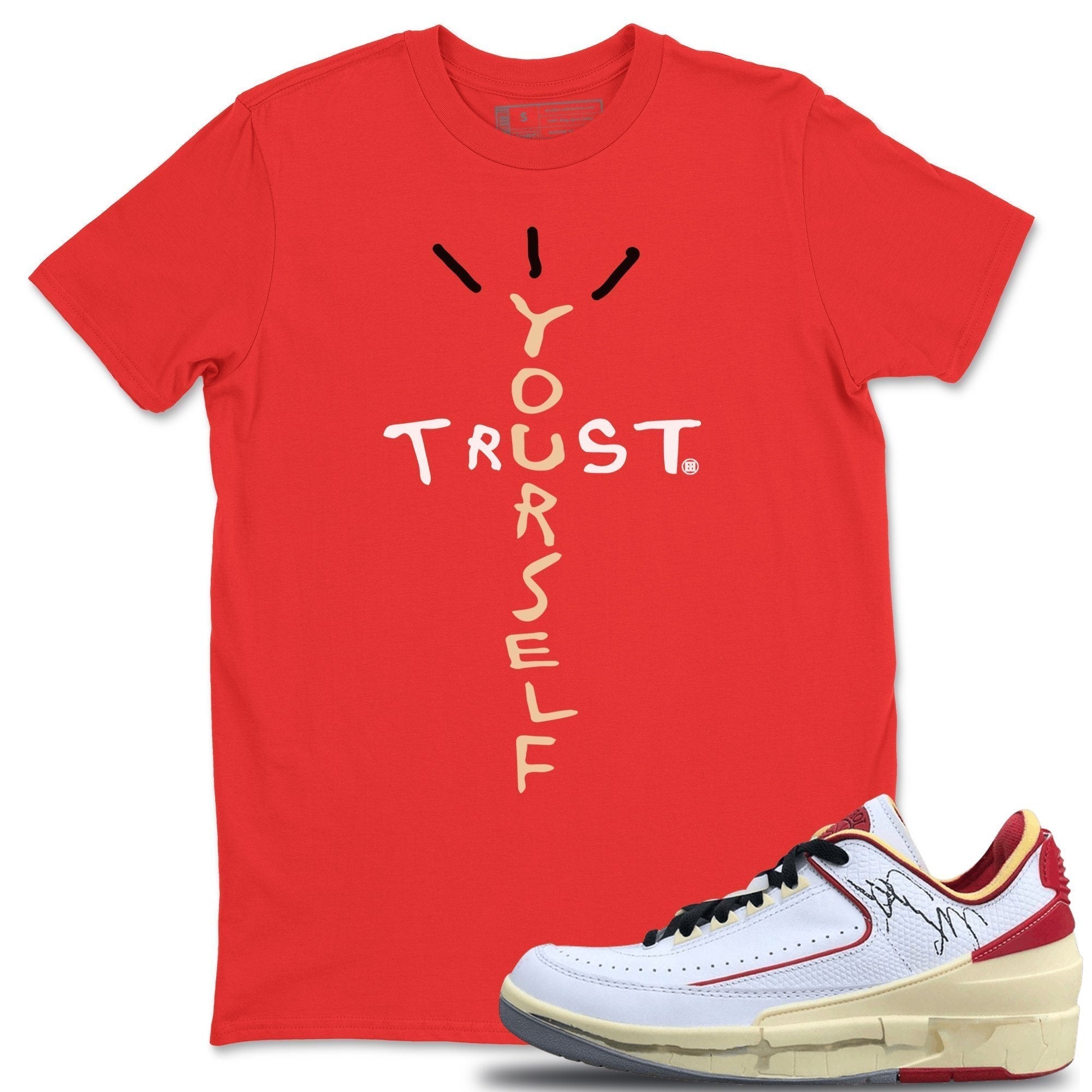 Trust Yourself Unisex Tops - Air Jordan 2 OFF-WHITE Varsity Red