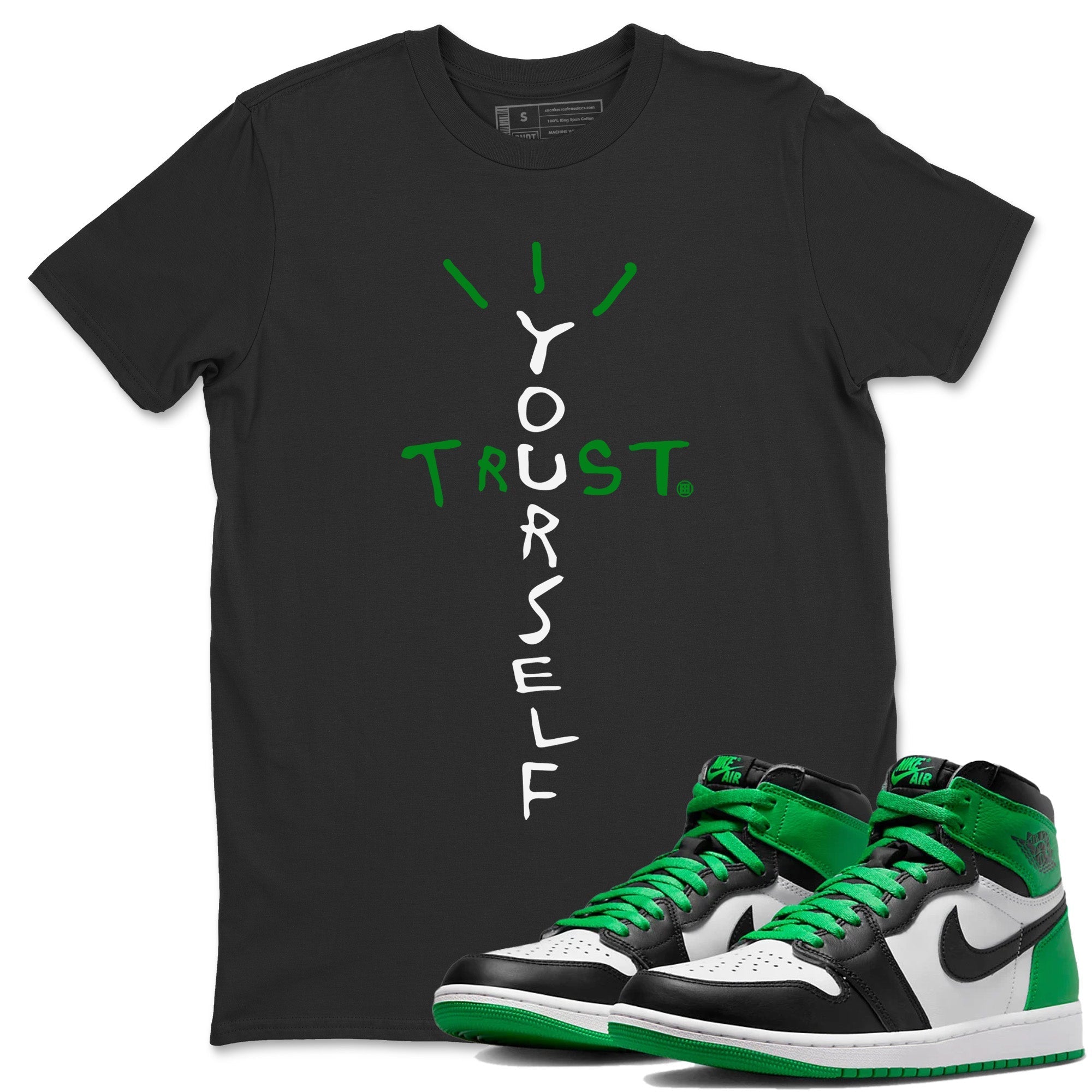 Trust Yourself Unisex Tops - Air Jordan 1 Celtics