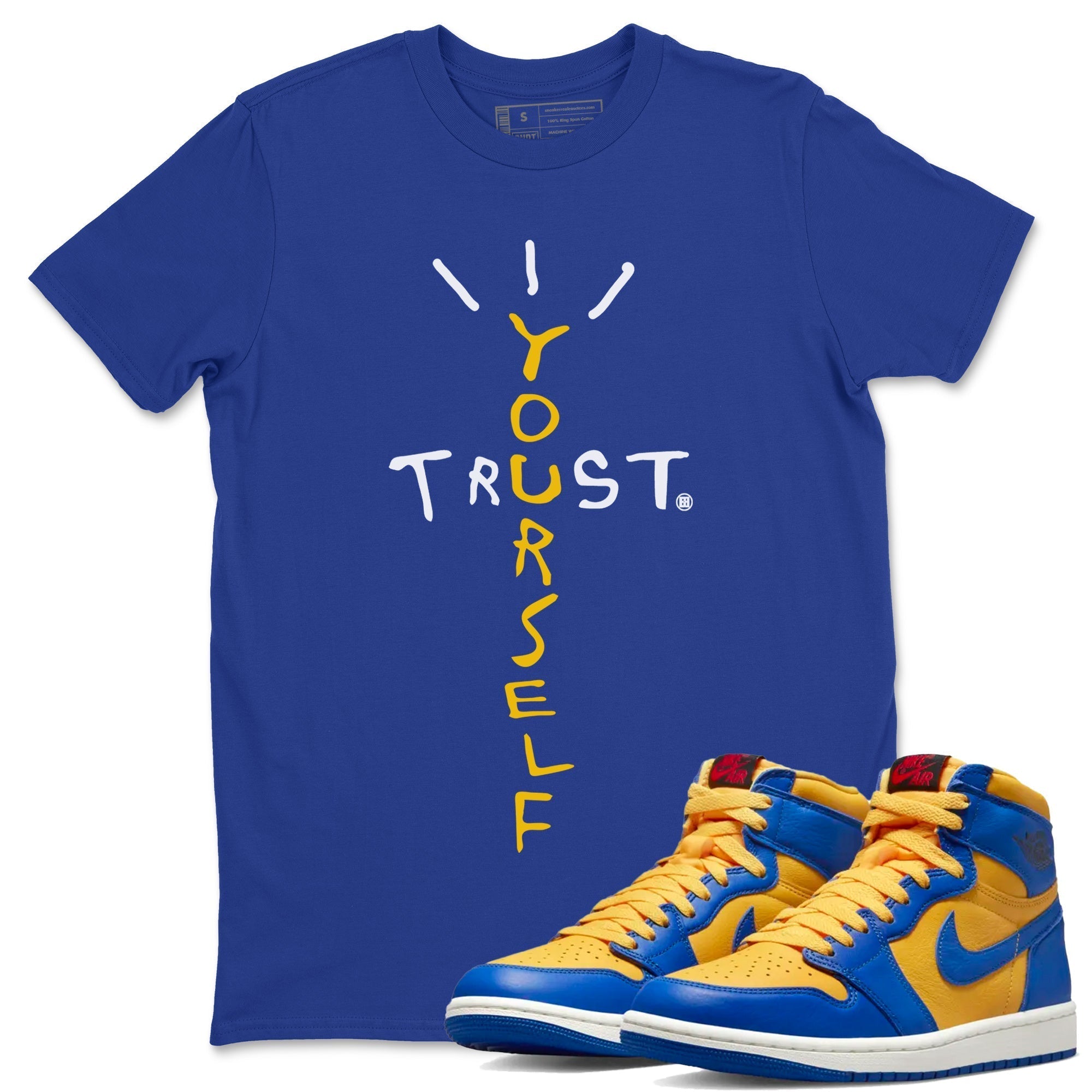 Trust Yourself Unisex Tops - Air Jordan 1 Game Royal Varsity Maize
