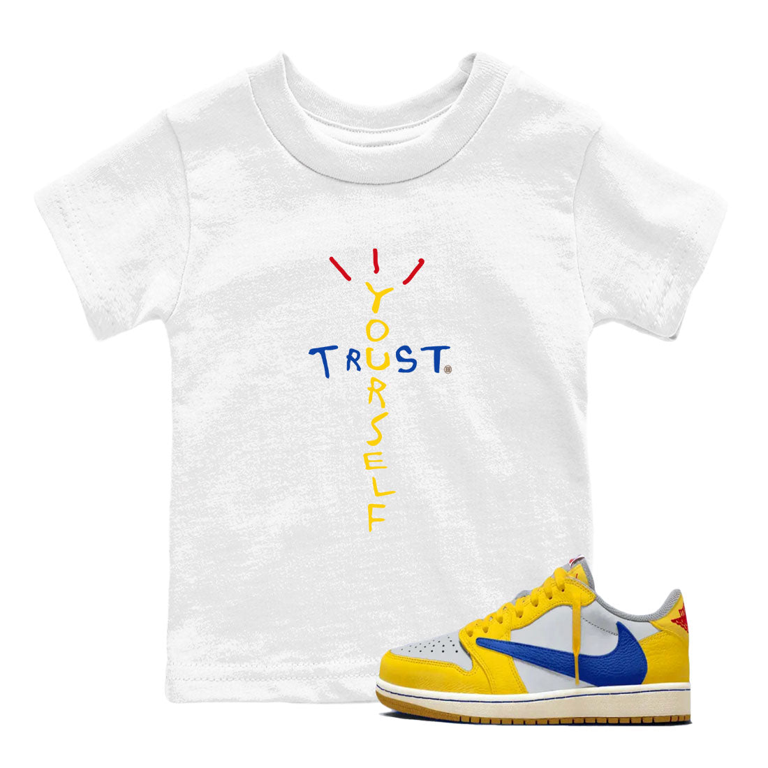 Trust Yourself snkmatch Tees Kids - Air Jordan 1 Travis Scott Canary