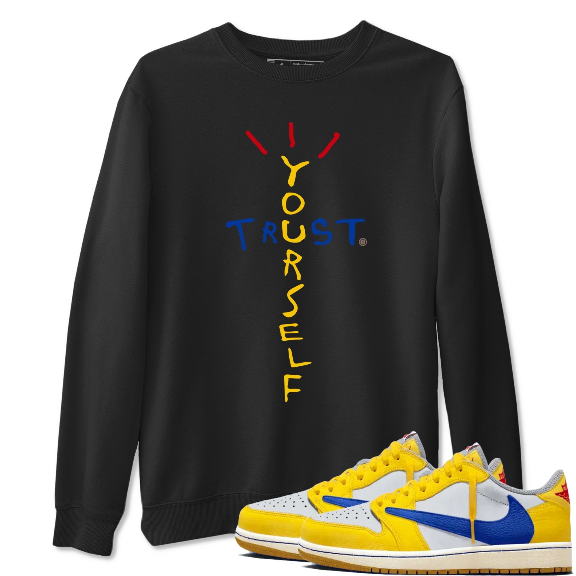 Trust Yourself snkmatch Tees - Air Jordan 1 Travis Scott Canary
