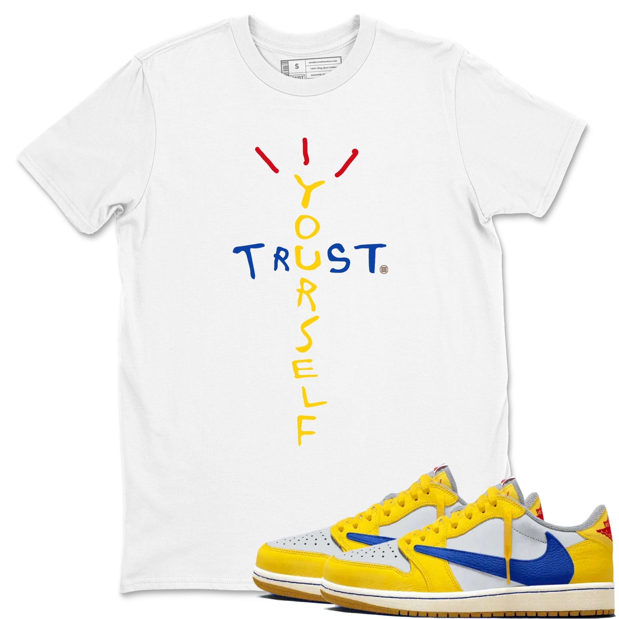 Trust Yourself snkmatch Tees - Air Jordan 1 Travis Scott Canary
