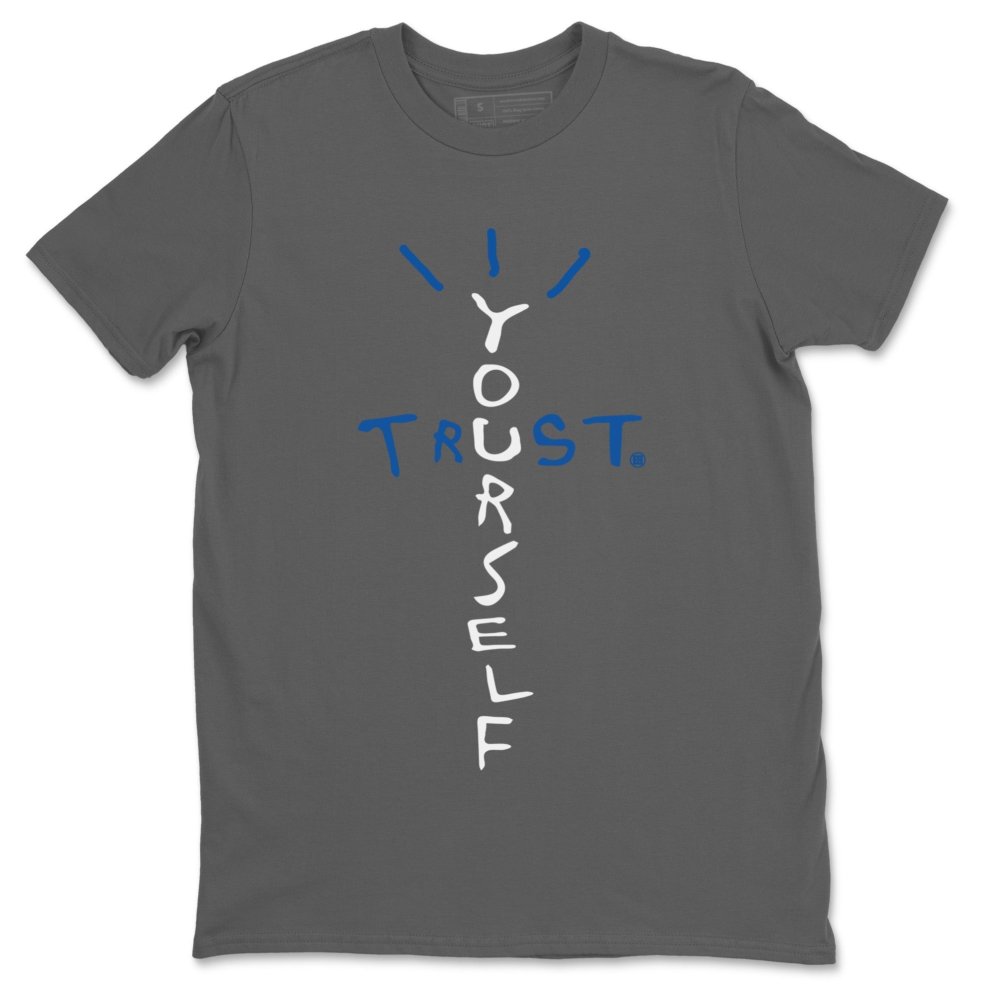 Trust Yourself Unisex Tops - Air Jordan 1 True Blue