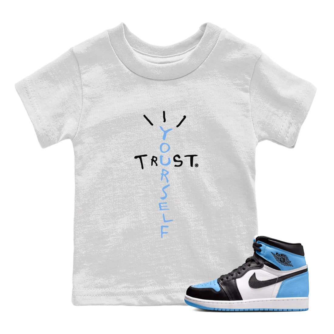 Trust Yourself Kids Tops - Air Jordan 1 UNC Toe