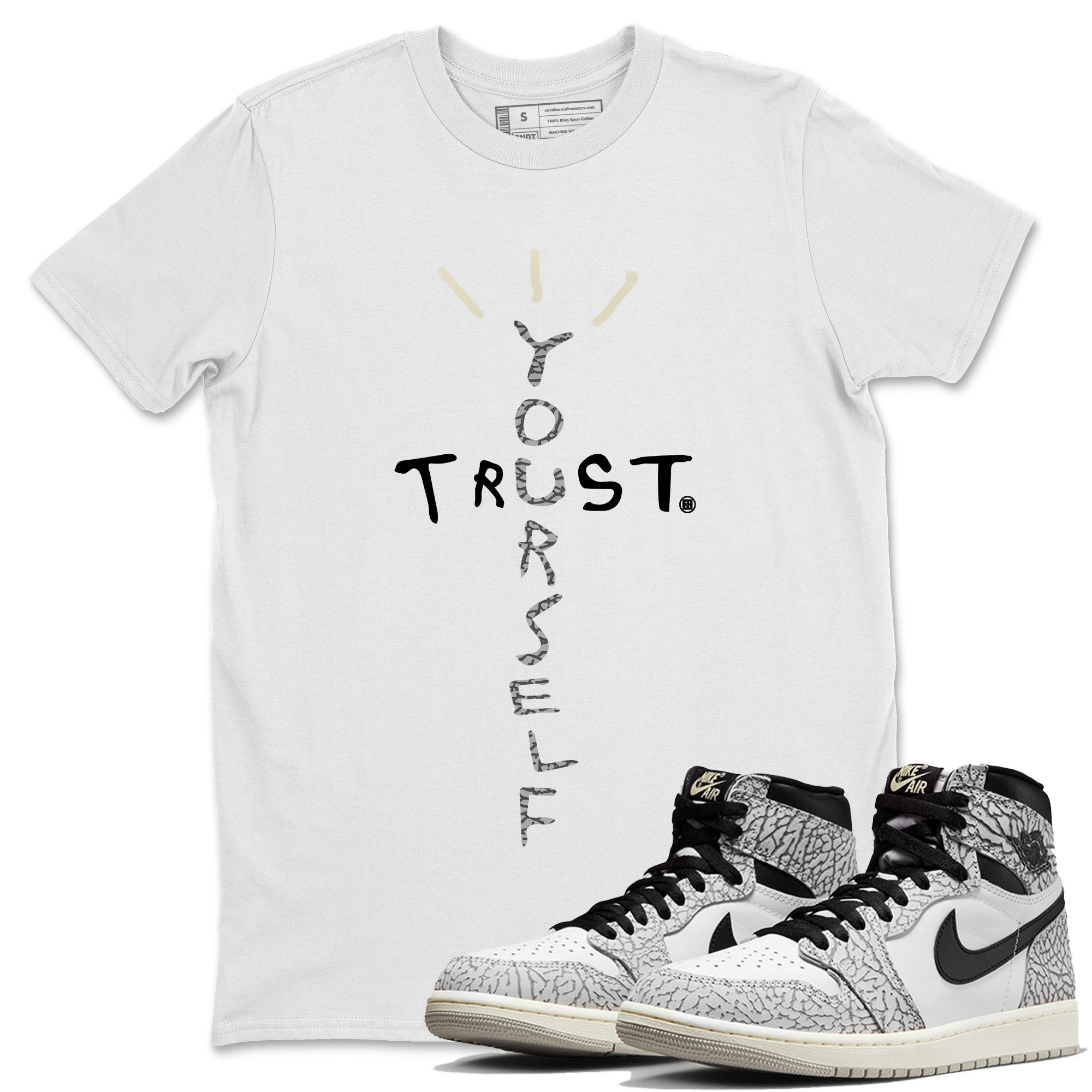 Trust Yourself Unisex Tops - Air Jordan 1 White Cement