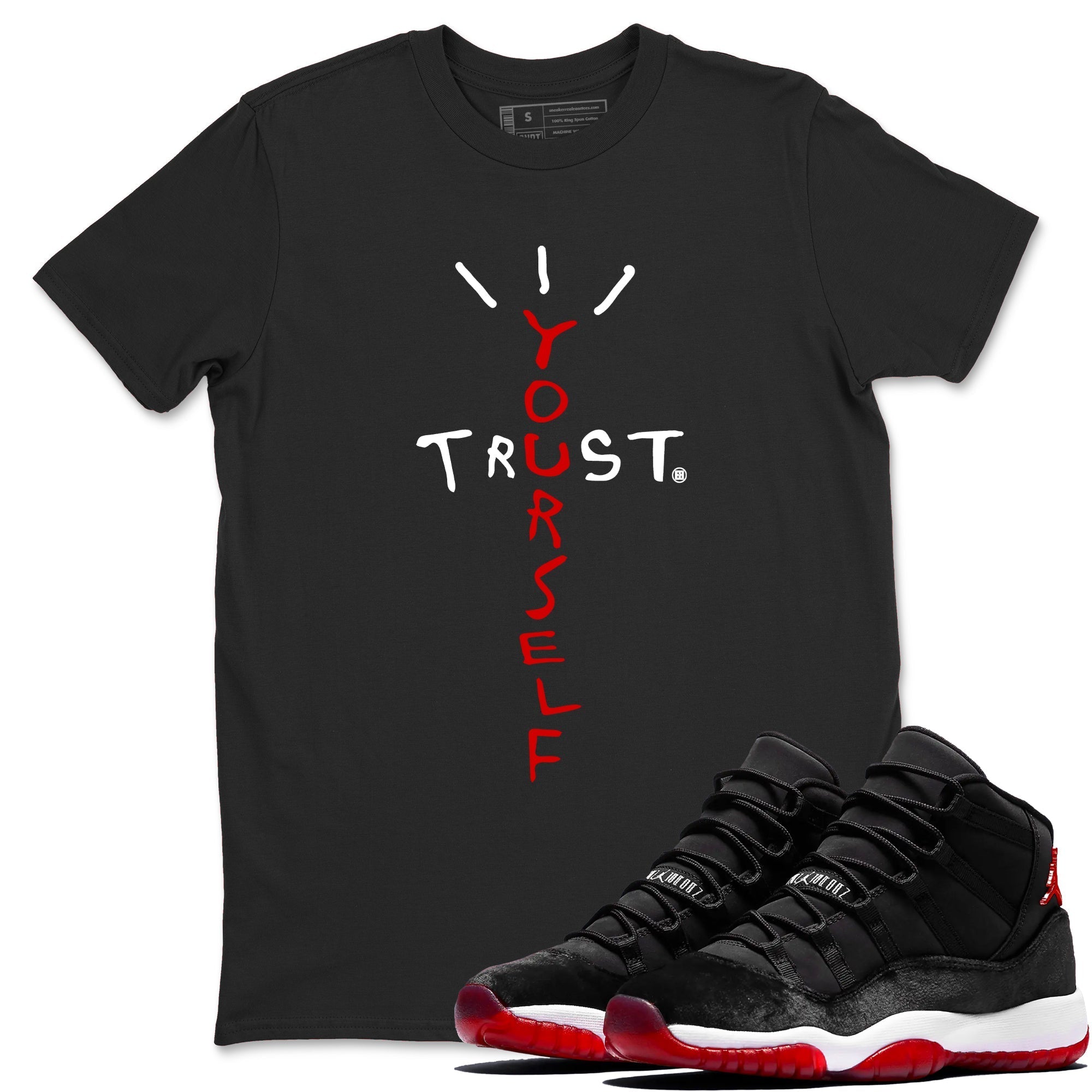 Trust Yourself snkmatch Tees - Air Jordan 11 Bred Velvet