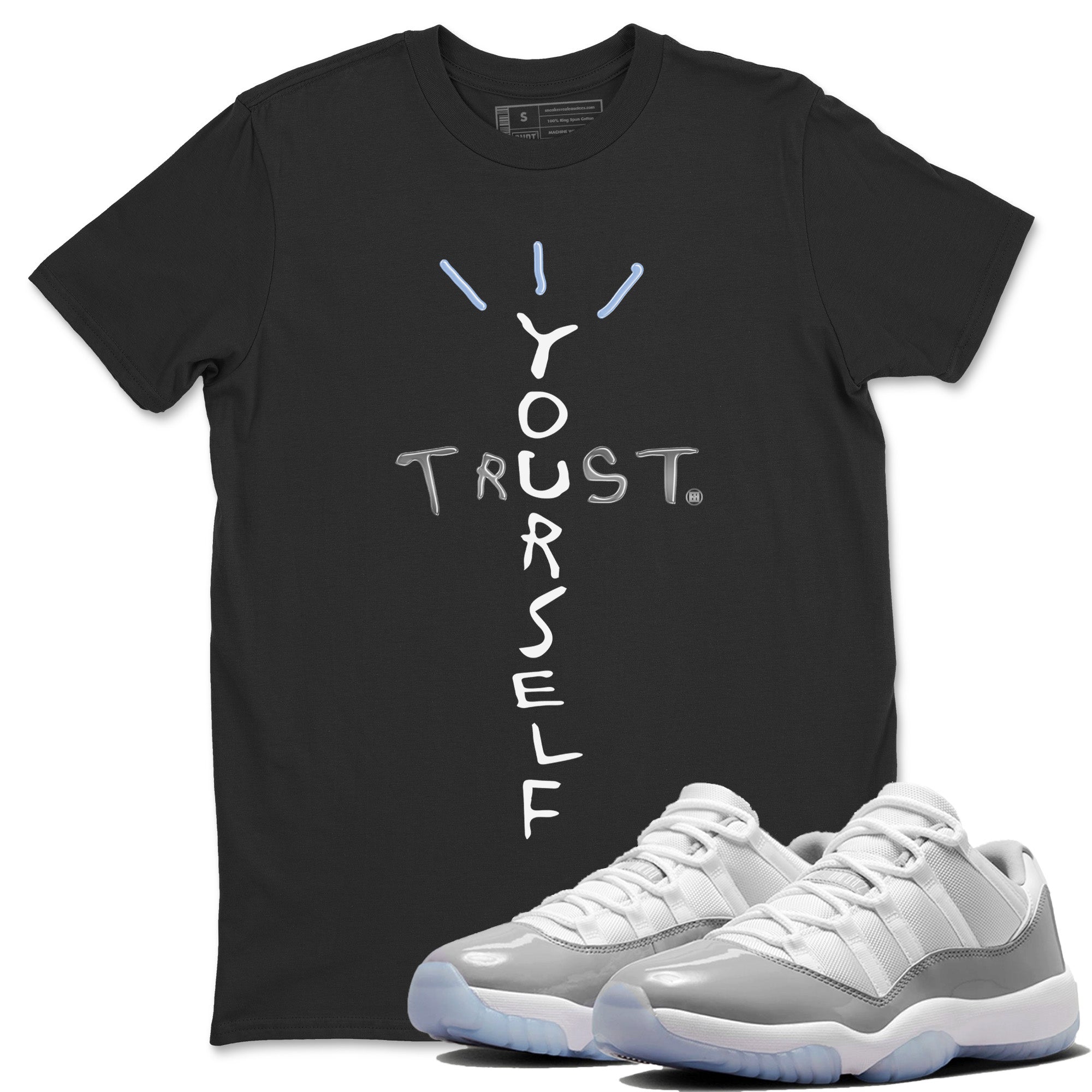 Trust Yourself Unisex Tops - Air Jordan 11 White Cement
